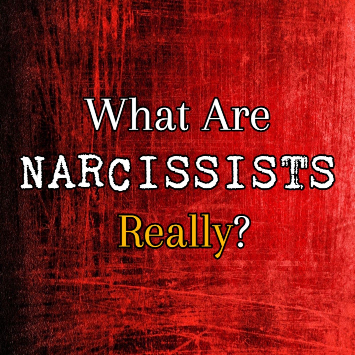 Episode 213: What Are Narcissists, Really? episode artwork