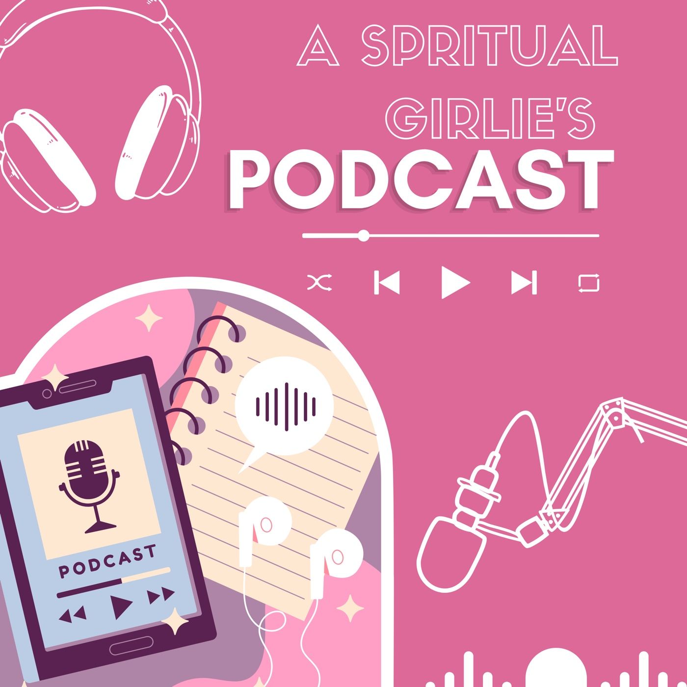 A Spritual Girlie’s Podcast