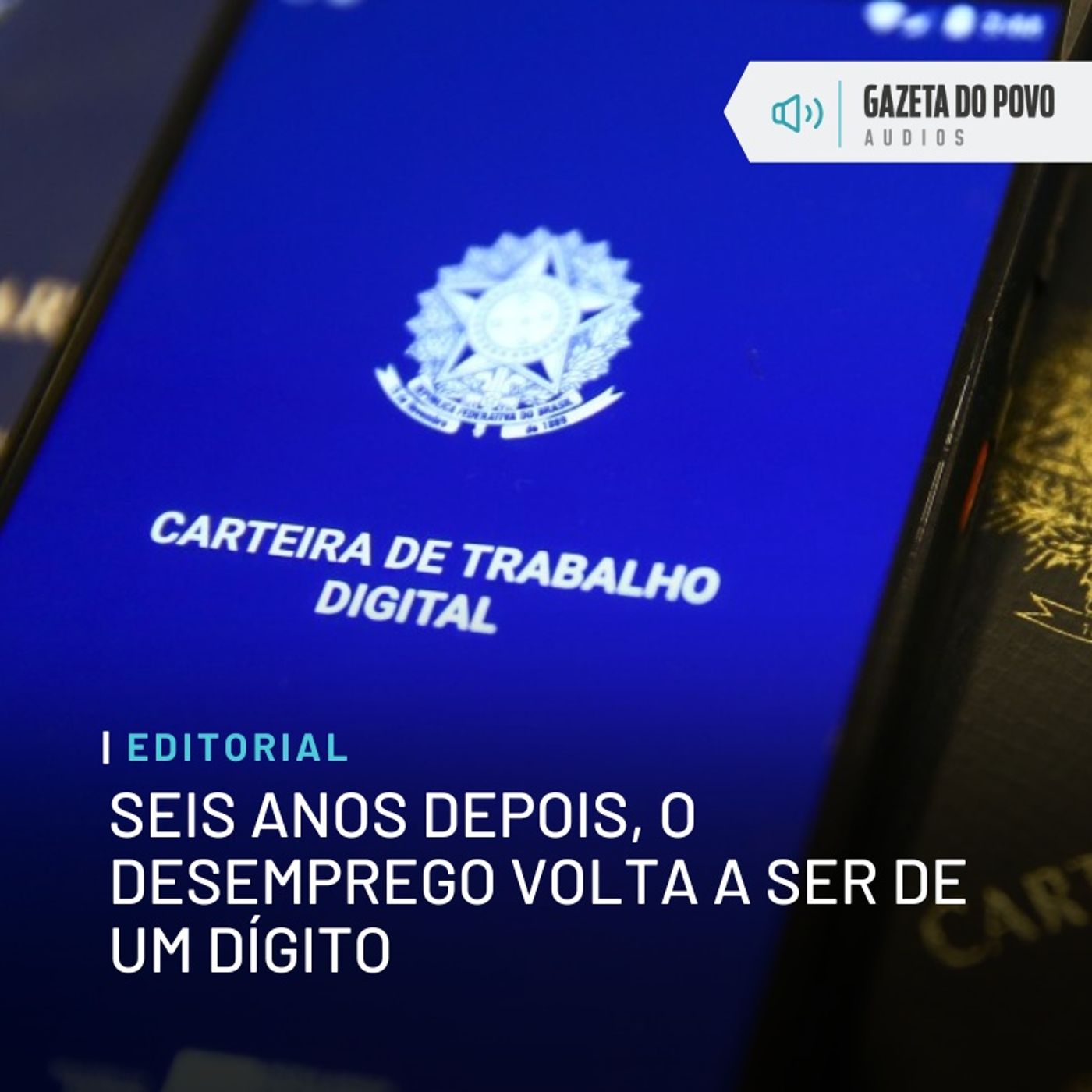 Editorial: Seis anos depois, o desemprego volta a ser de um dígito