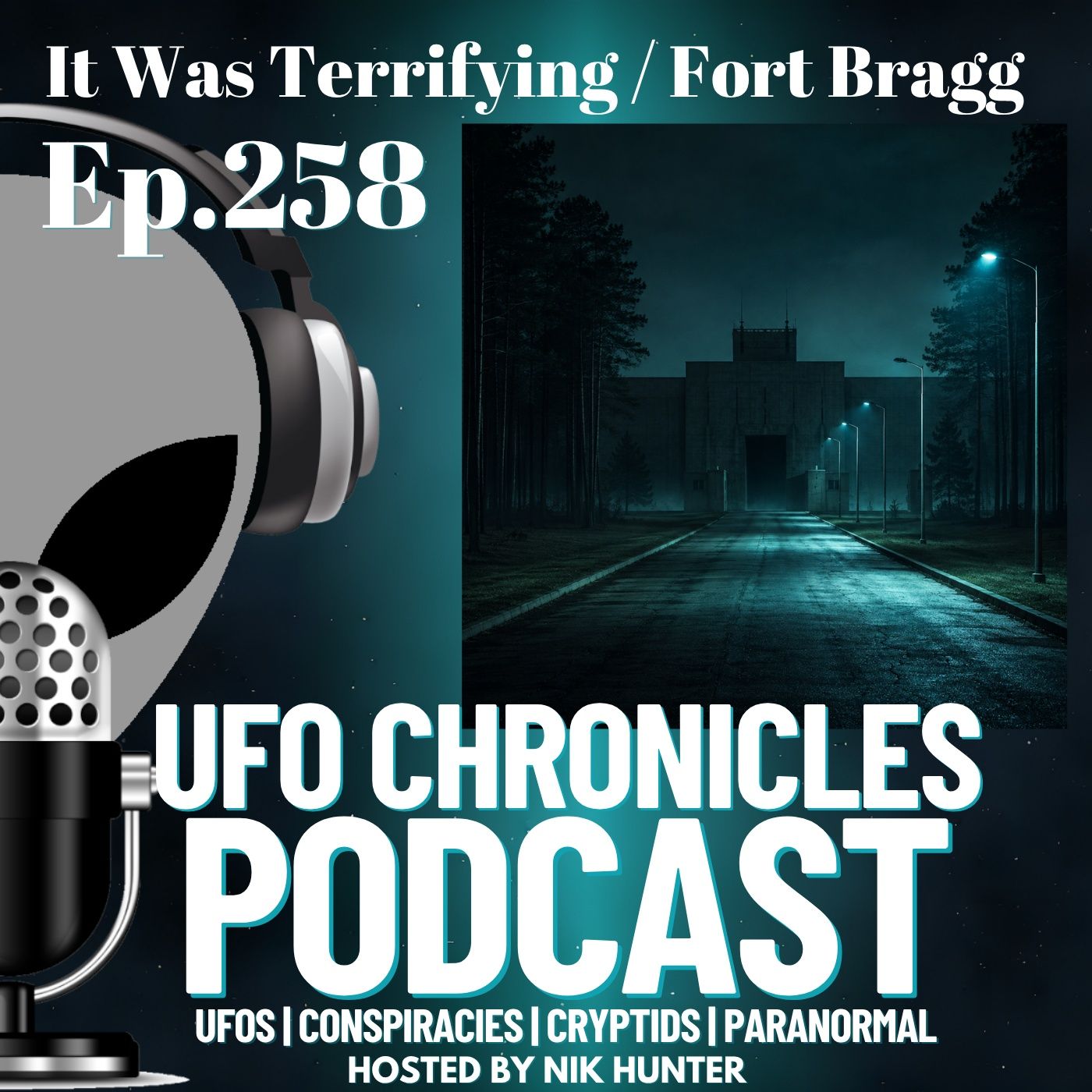 Ep.258 It Was Terrifying / Fort Bragg episode artwork