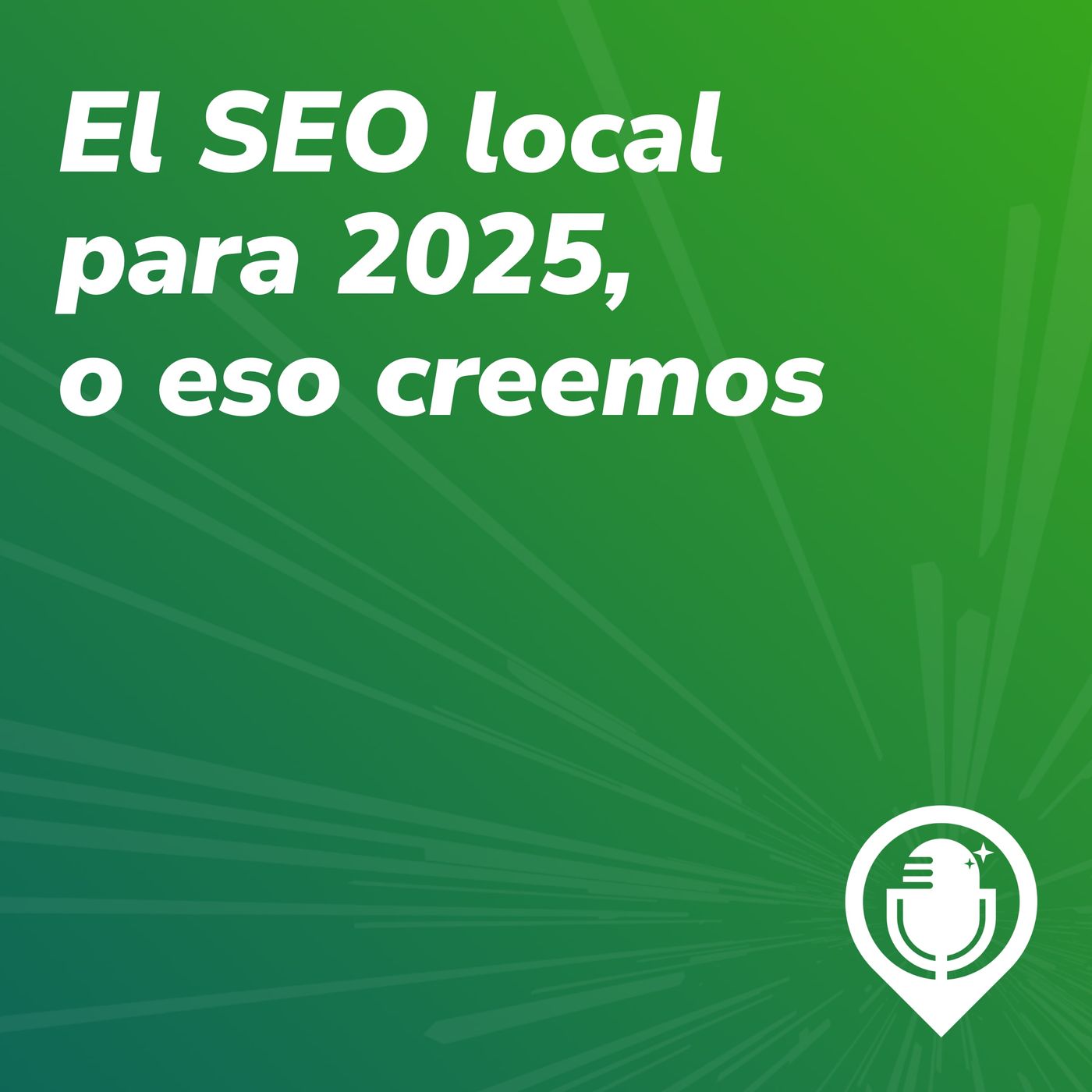 SEO local, el podcast