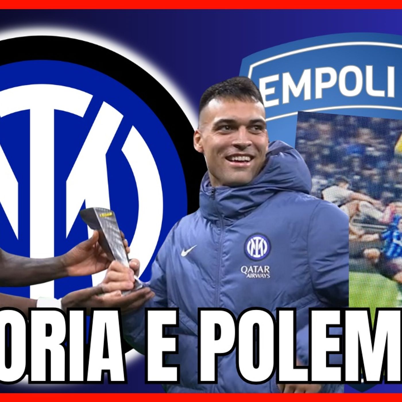 RISPOSTA Inter-Empoli 3-1, bufera arbitrale, svolta Mercato? - INTER NEWS