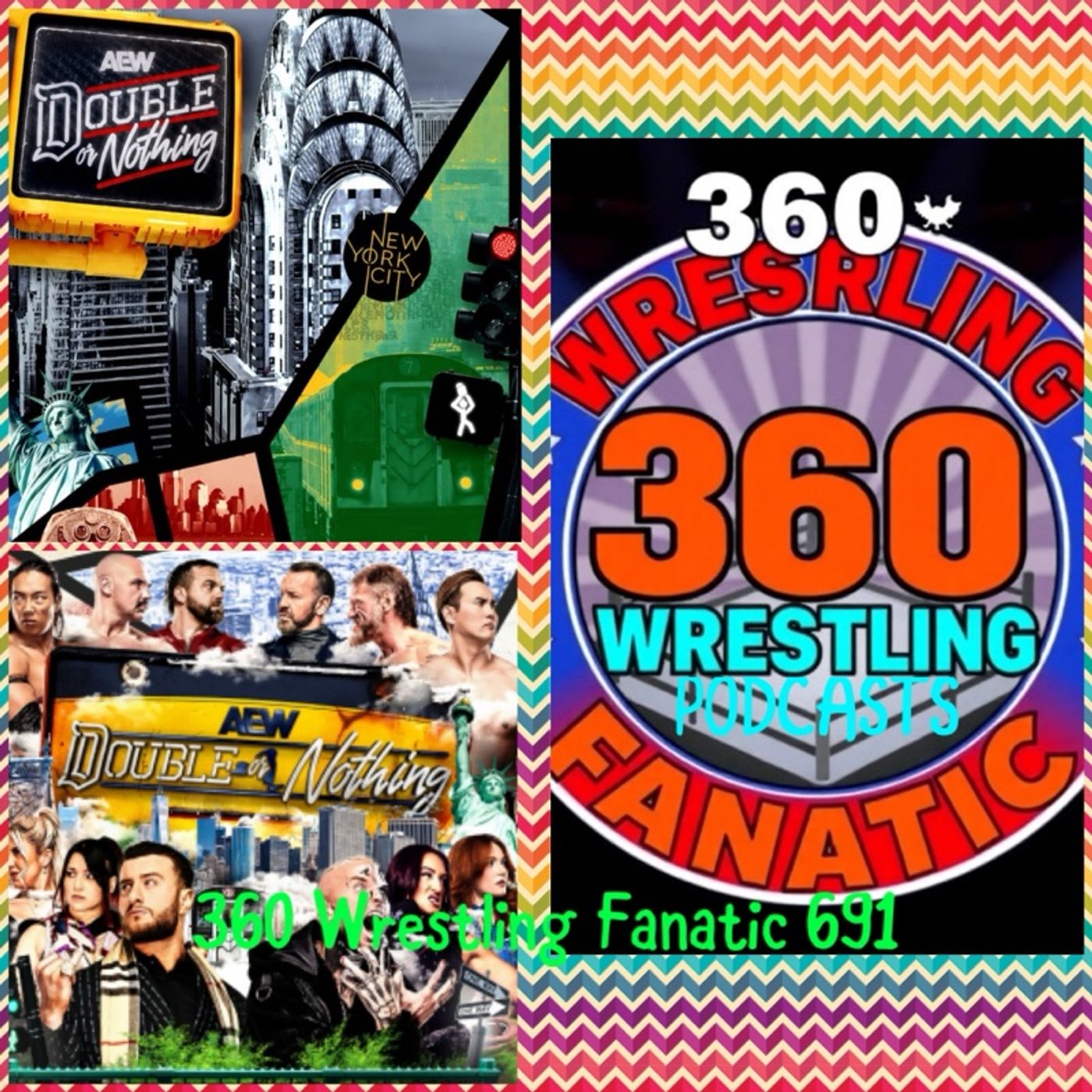 360 Wrestling Fanatic 691. AEW Double Or Nothing episode artwork