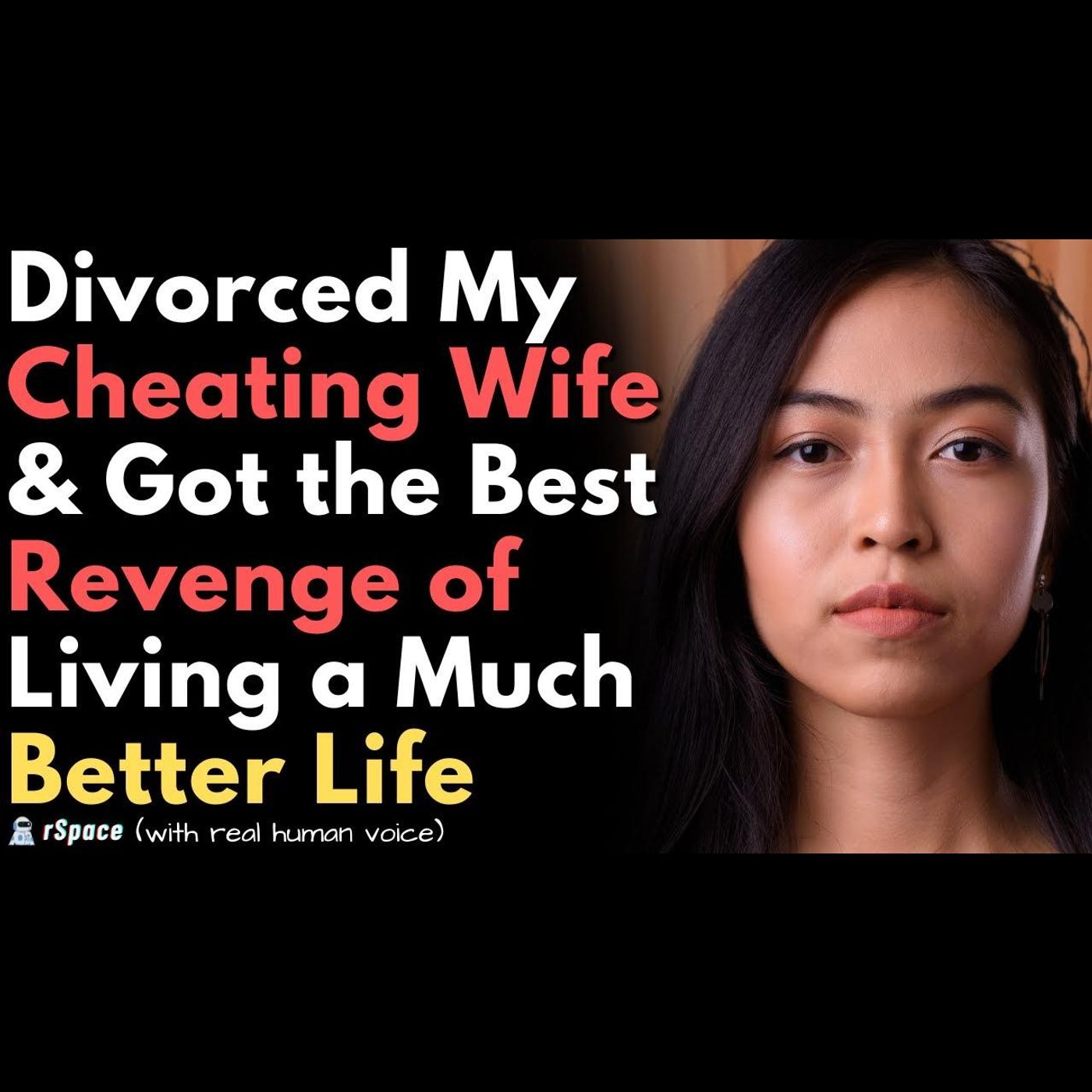 Divorced My Cheating Wife & Got Revenge by Building a Better Life episode artwork