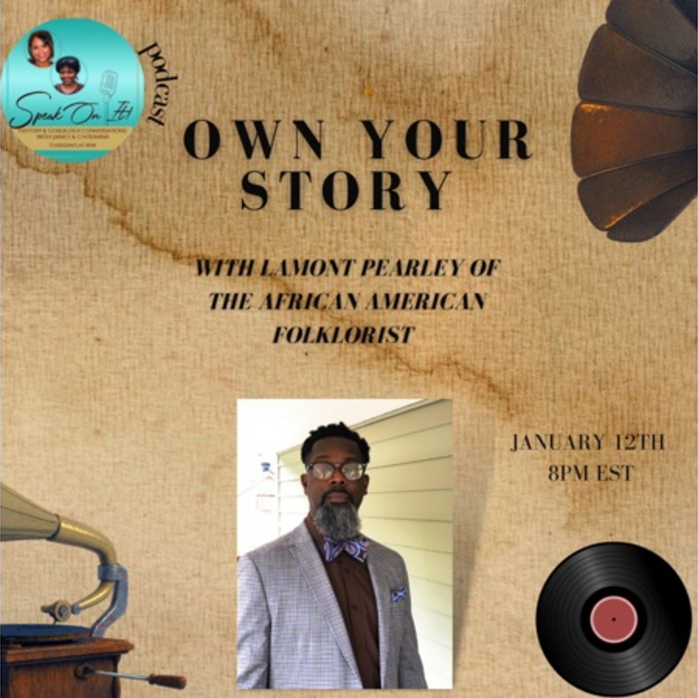 Own Your Story with Lamont Pearley of The African American Folklorist episode artwork