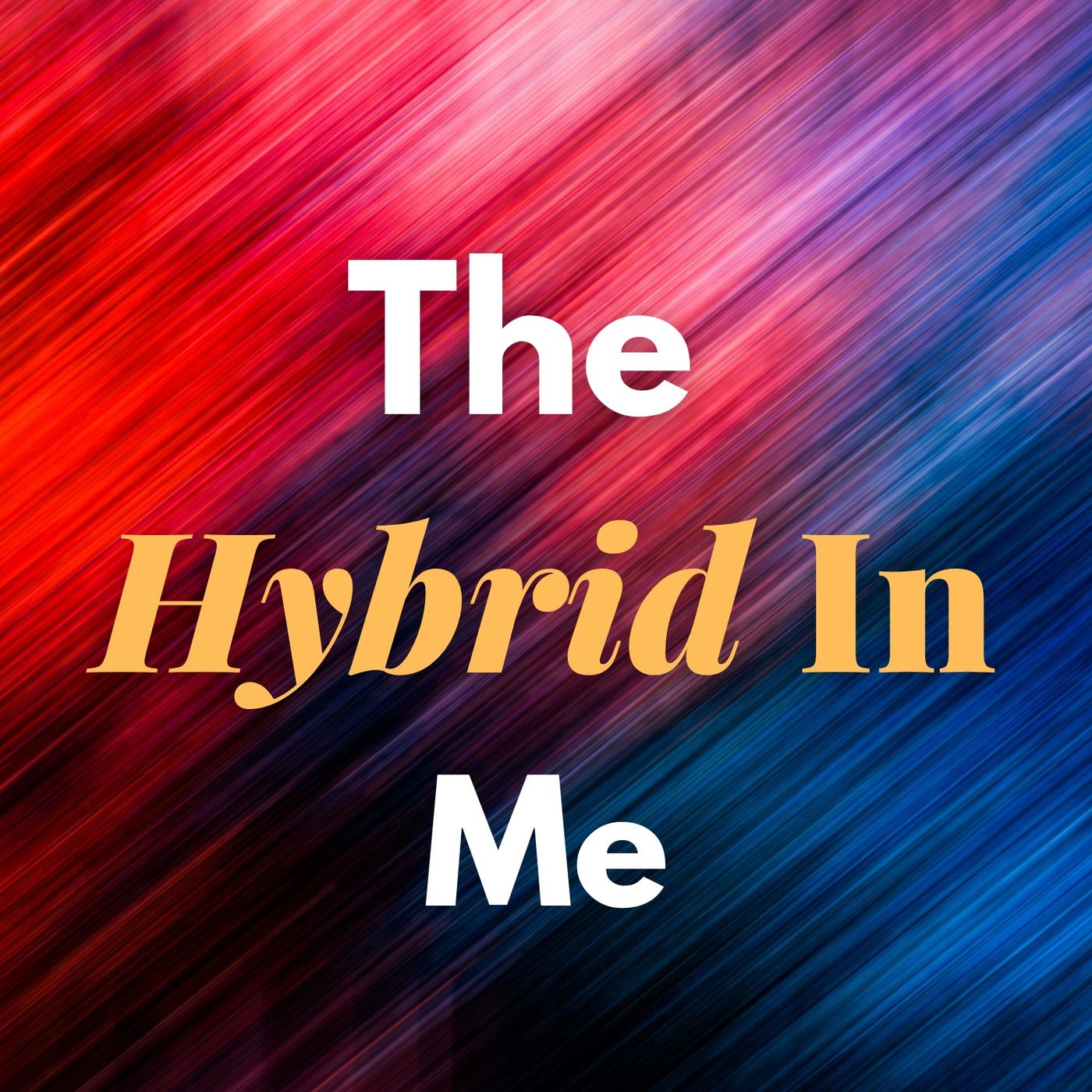 The Hybrid In Me episode artwork