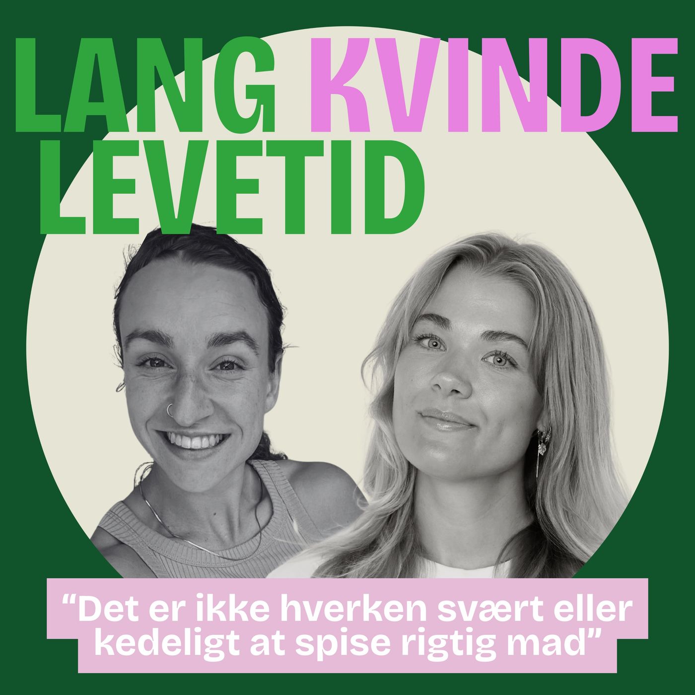 Lang Kvinde Levetid: Stærke måltider med Tanja Dorthea