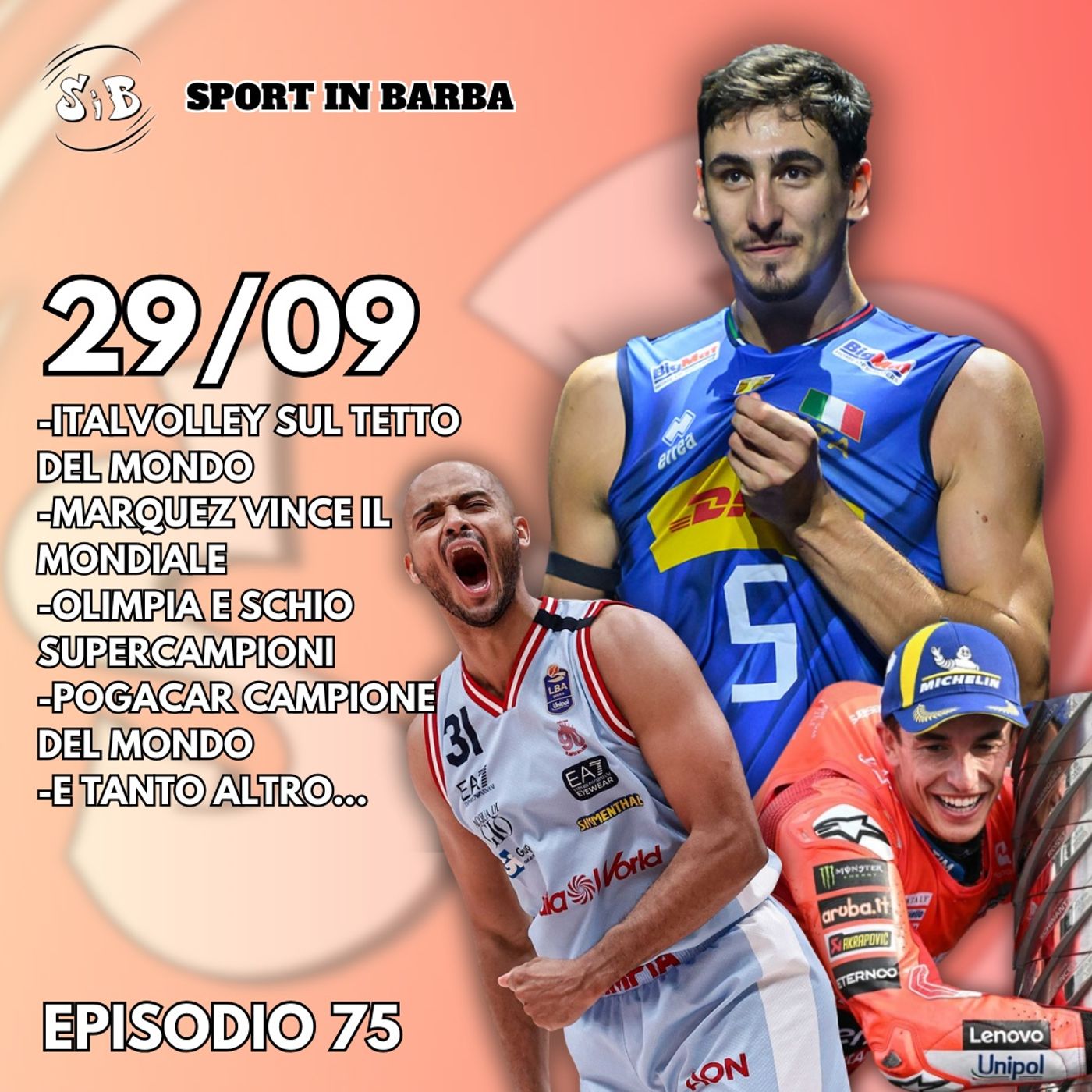 Episodio 75 - Vittorie MONDIALI con l'ITALVOLLEY, MARQUEZ E POGACAR...ma anche tanto altro episode artwork