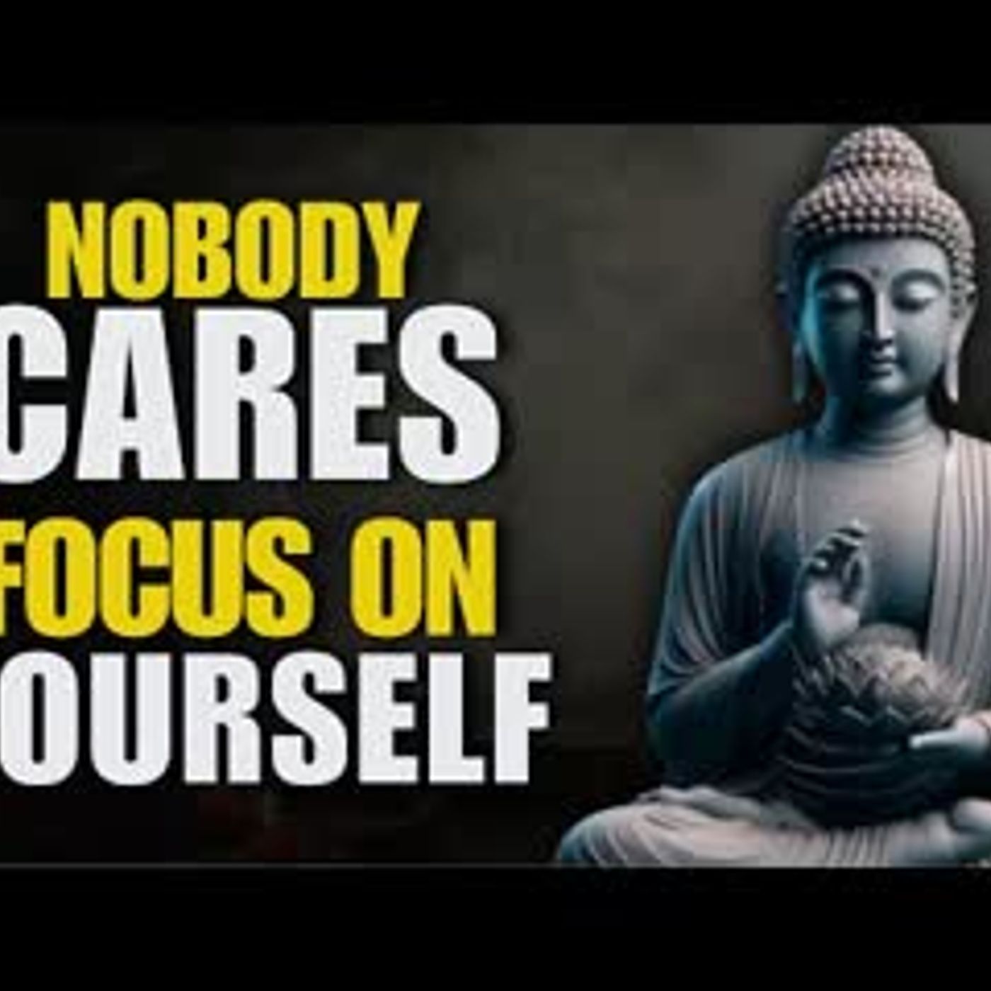 Nobody Care, So Focus on Your Life   Buddhist Teachings for Peace