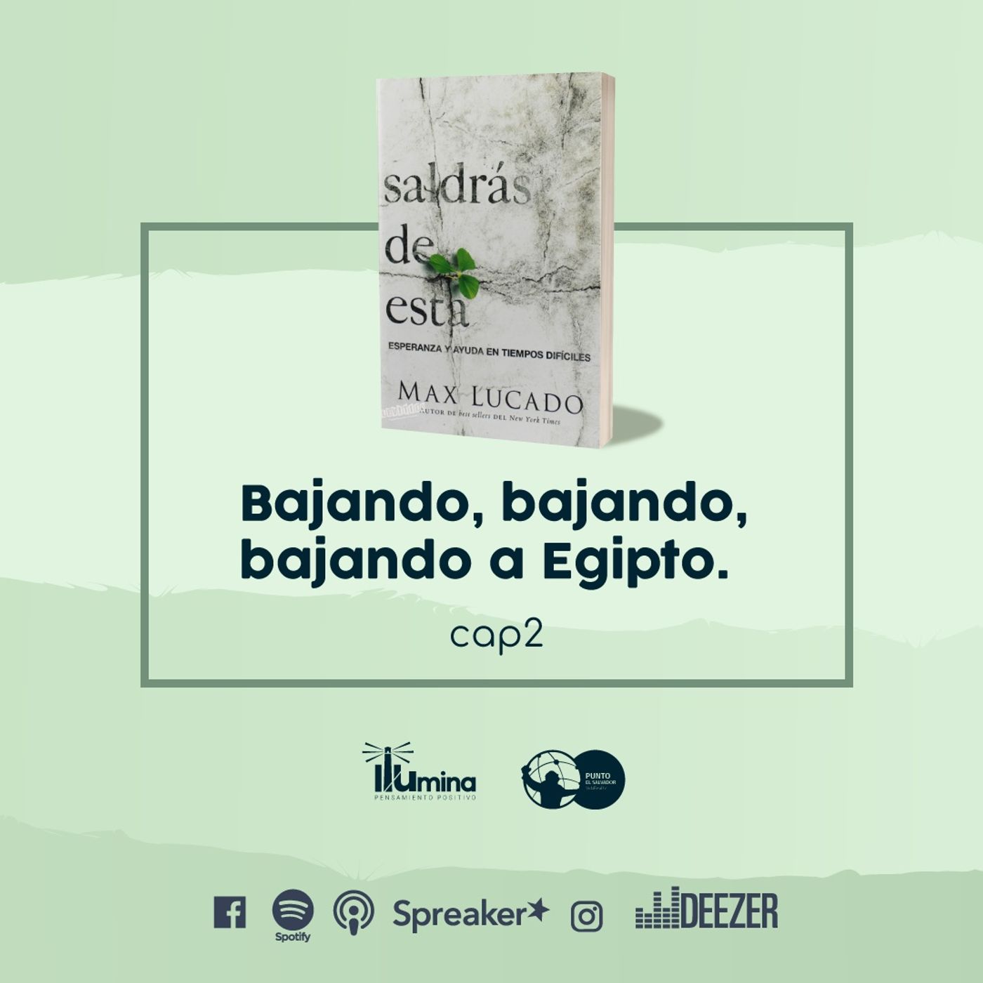 Bajando, bajando, bajando a Egipto - Saldrás de esta - Max Lucado Bajando, bajando, bajando a Egipto - Saldrás de esta - Max Lucado