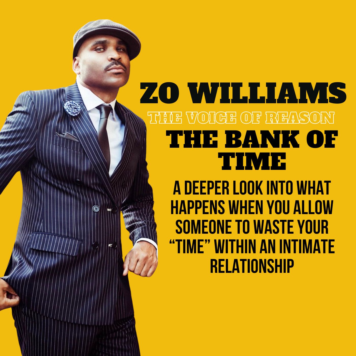 The Bank of Time: A deeper look into what happens when you allow someone to waste your “TIME” within an intimate relationship episode artwork