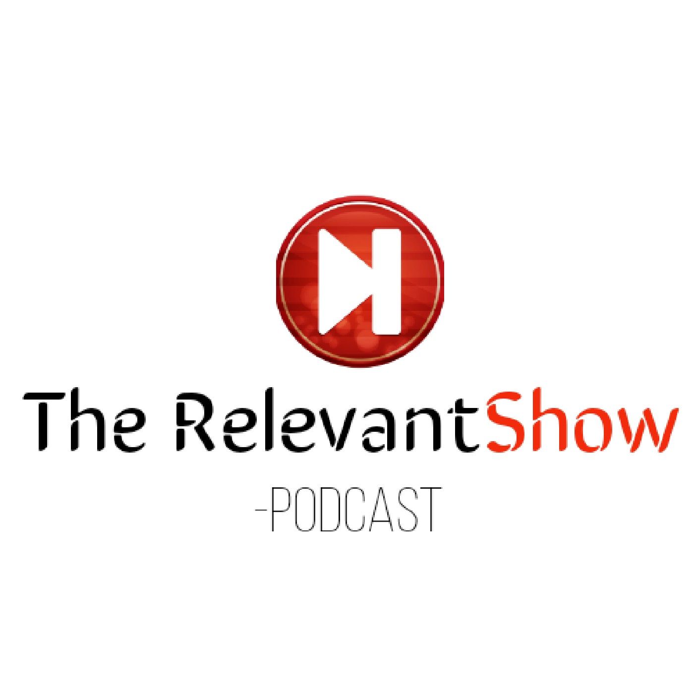 The Relevant Show -Podcast podcast artwork