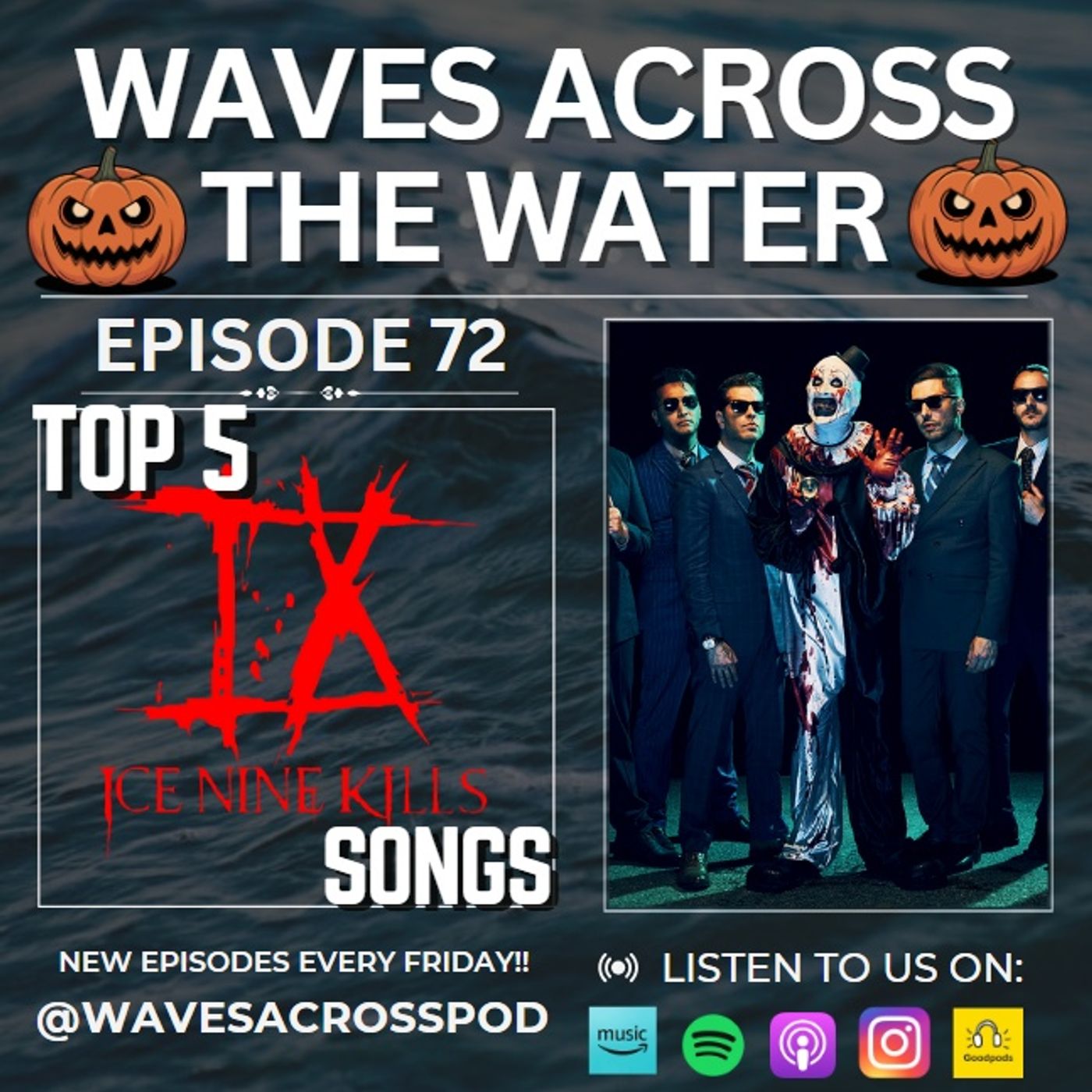 Episode 72 - HALLOWEEN SPECIAL: Top 5 Ice Nine Kills! episode artwork