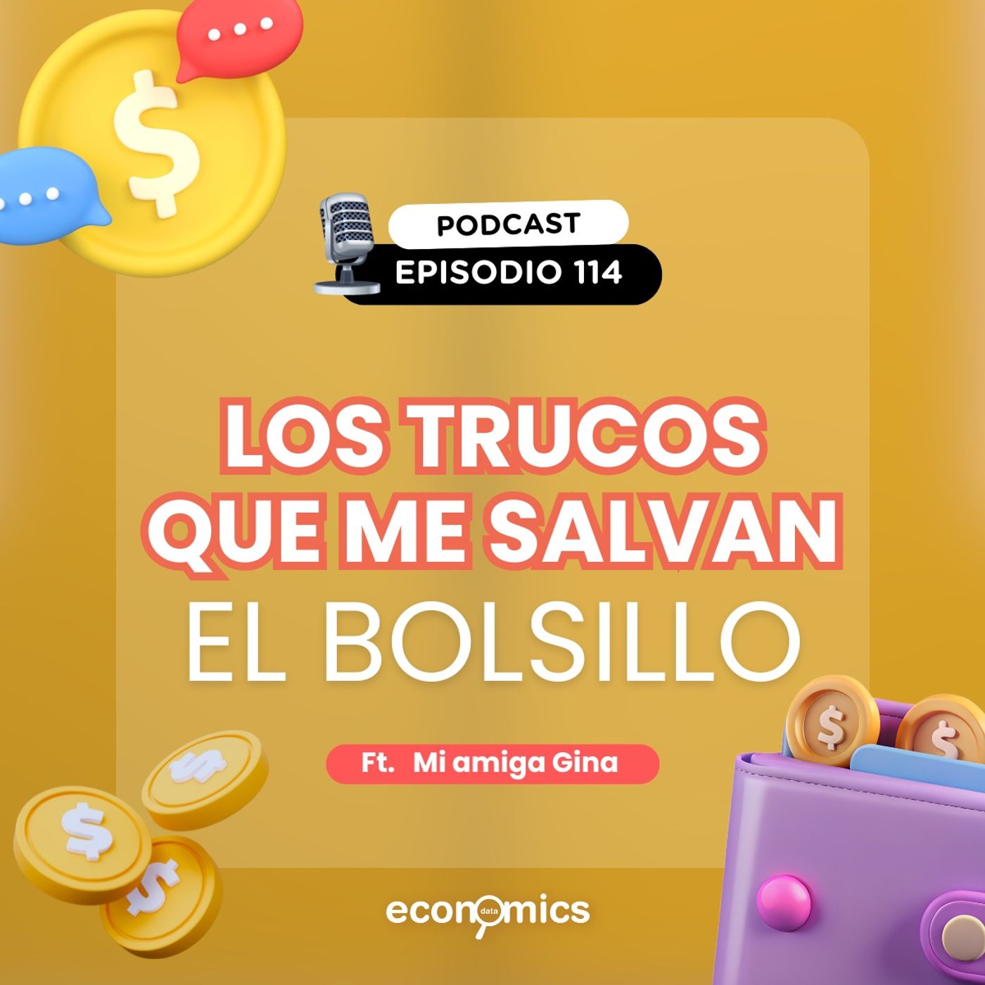 Ep. 114 - Los trucos que me salvan el bolsillo ft mi amiga Gina
