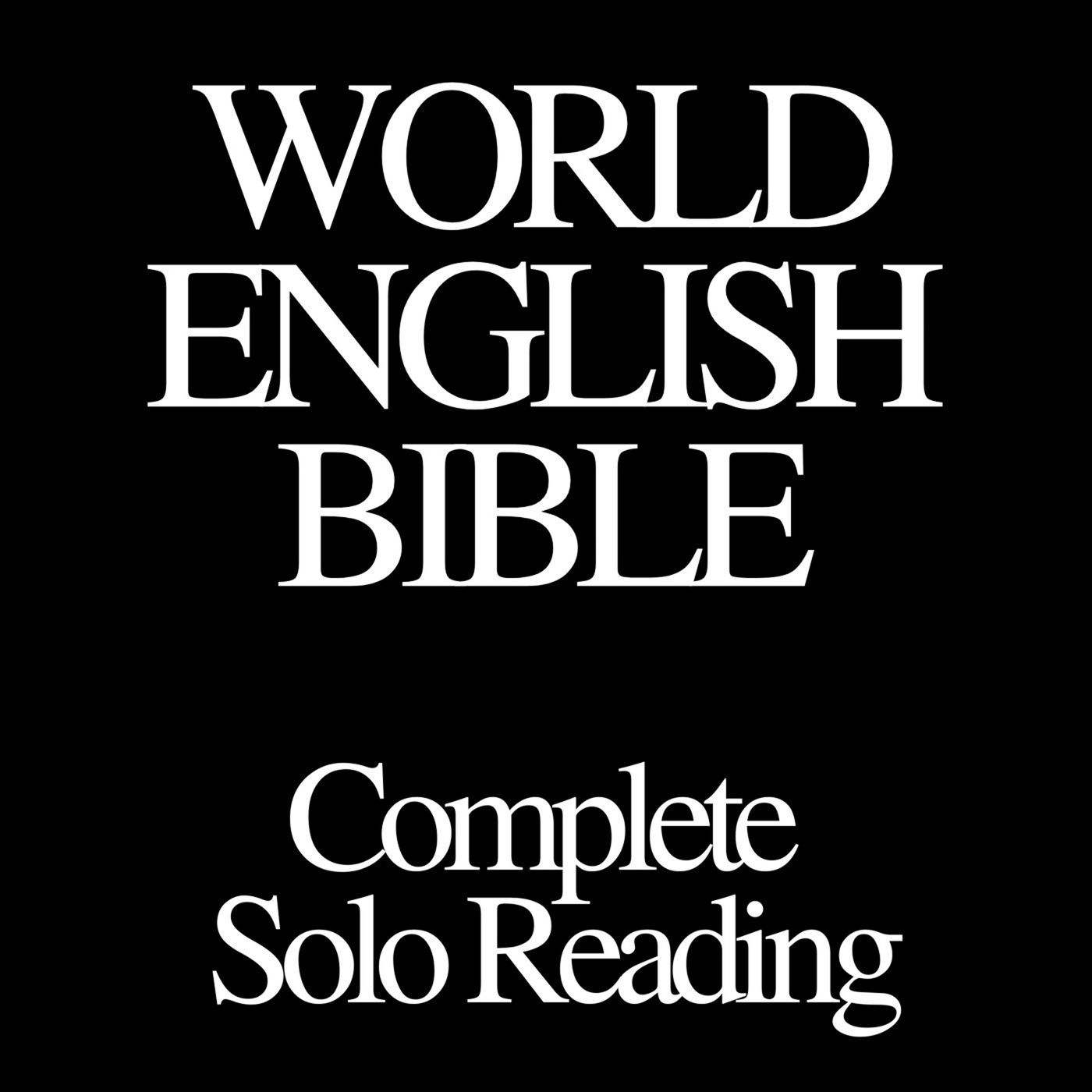 World English Bible - Complete Solo Reading