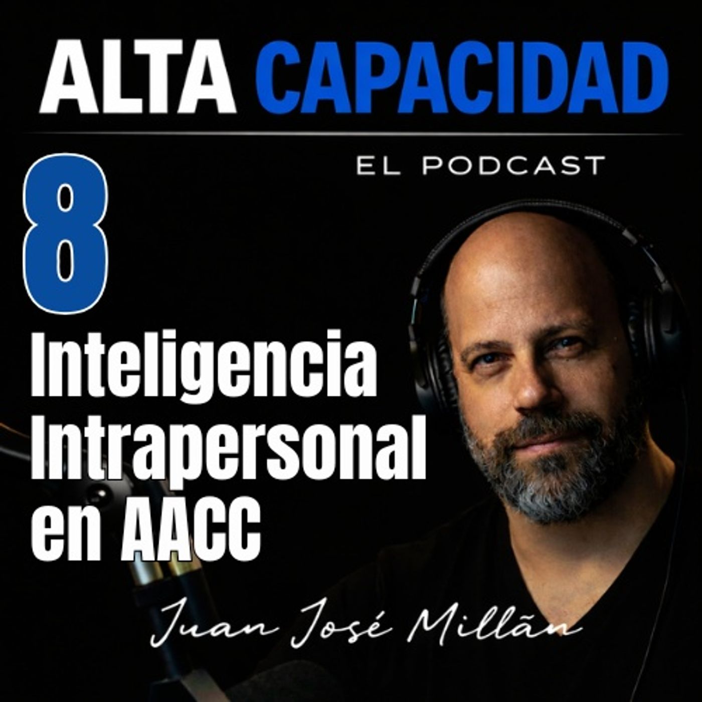 8- Inteligencia Intrapersonal y Altas Capacidades episode artwork