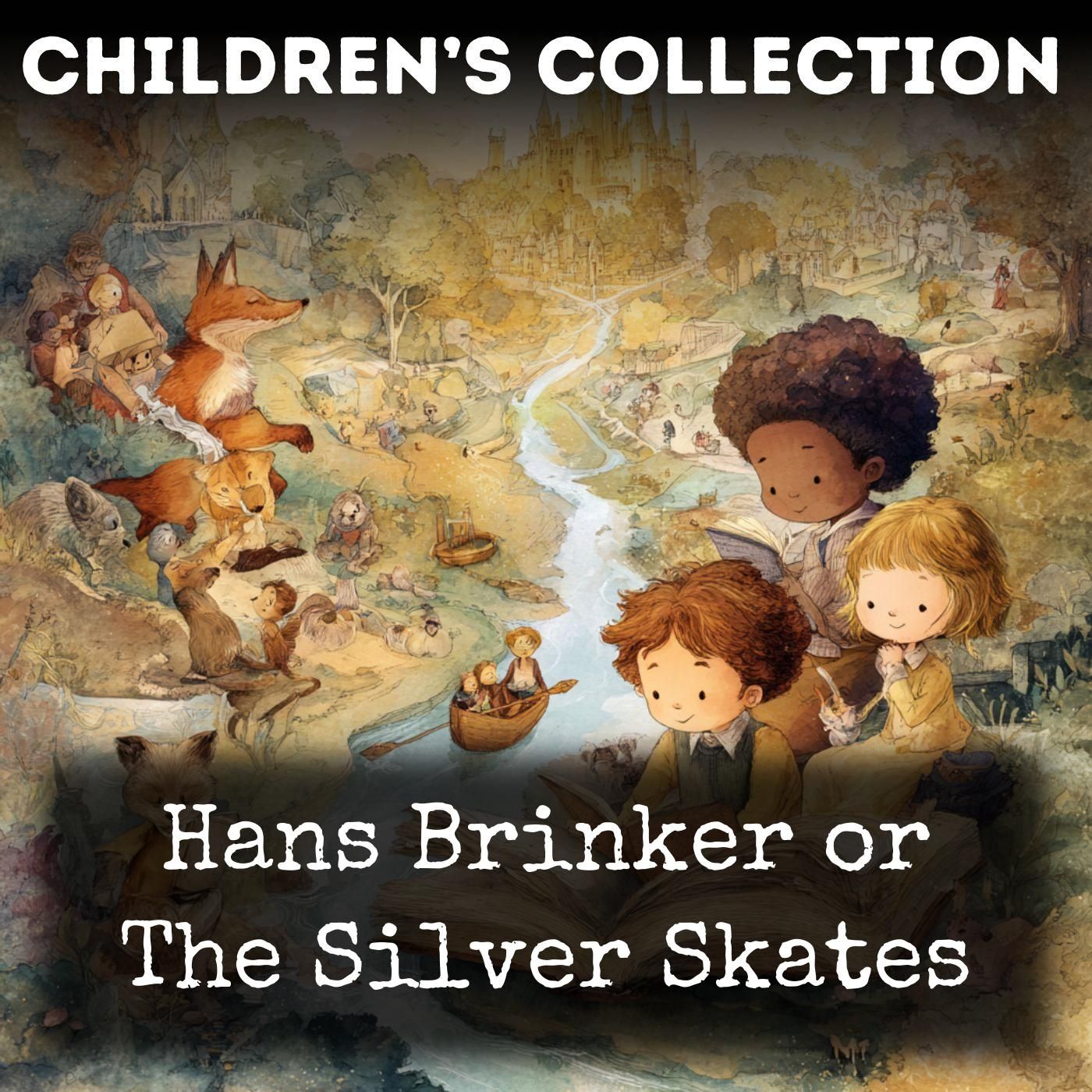 Hans Brinker or The Silver Skates