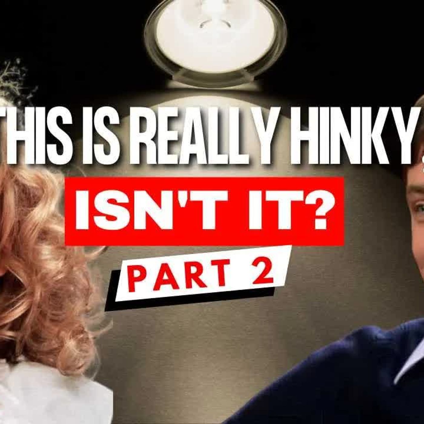 JONBENET The Hinkiness Around The Flashlight ｜ Part 2 episode artwork