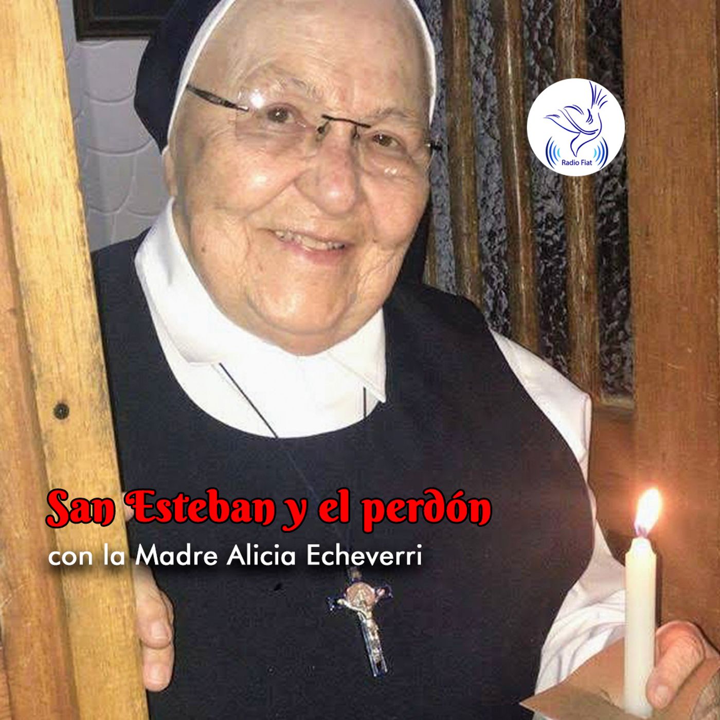 Escucha a Dios - San Esteban y el perdón (con la Madre Alicia Echeverri) episode artwork