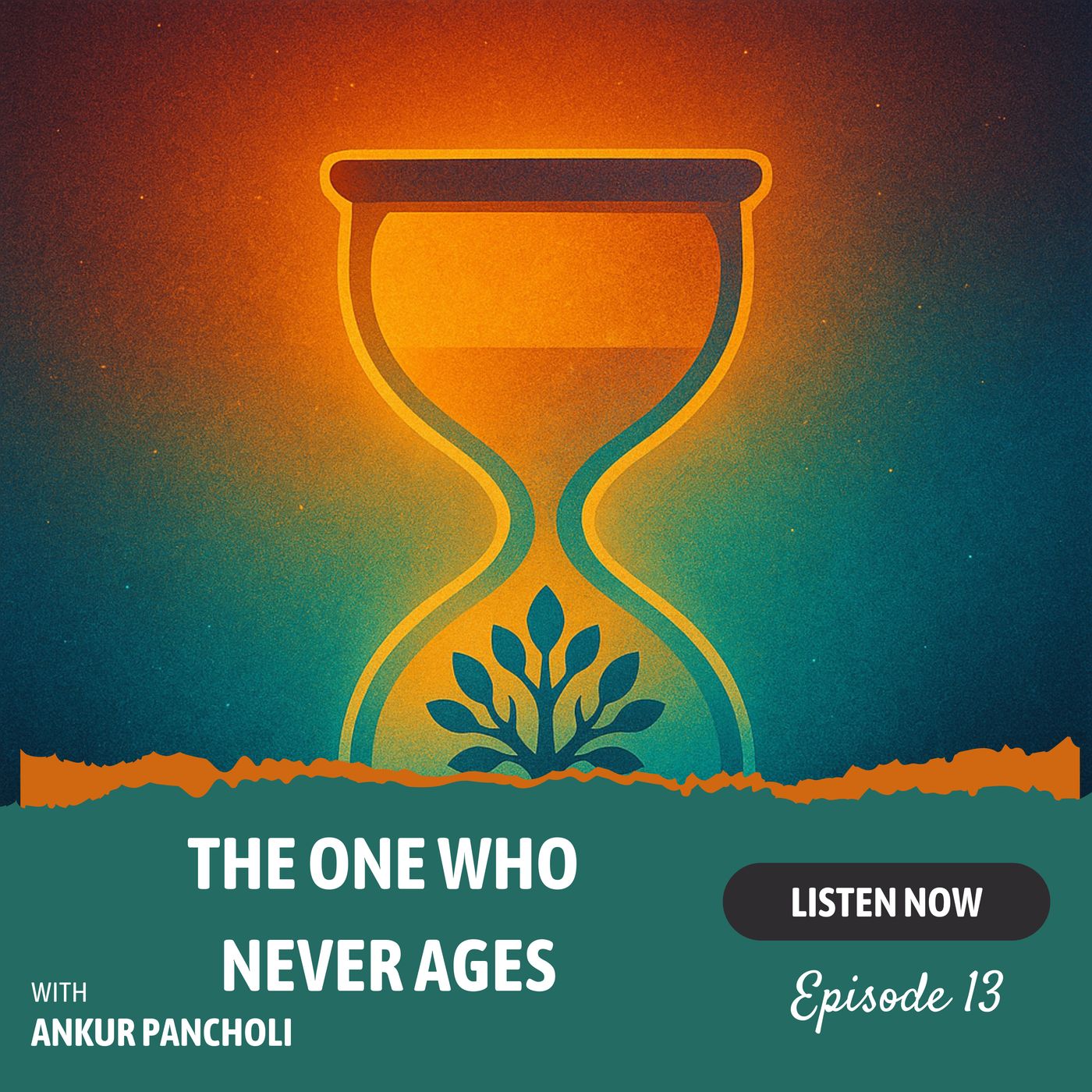 Episode 13: The One Who Never Ages — Lessons on Identity, Change, and Leadership episode artwork