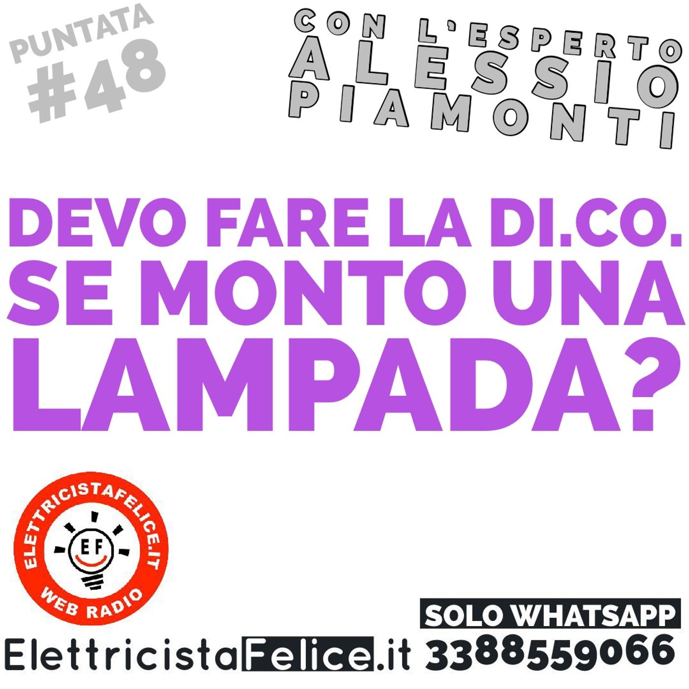 #48 Devo fare la Dichiarazione di Conformità se installo una lampada?