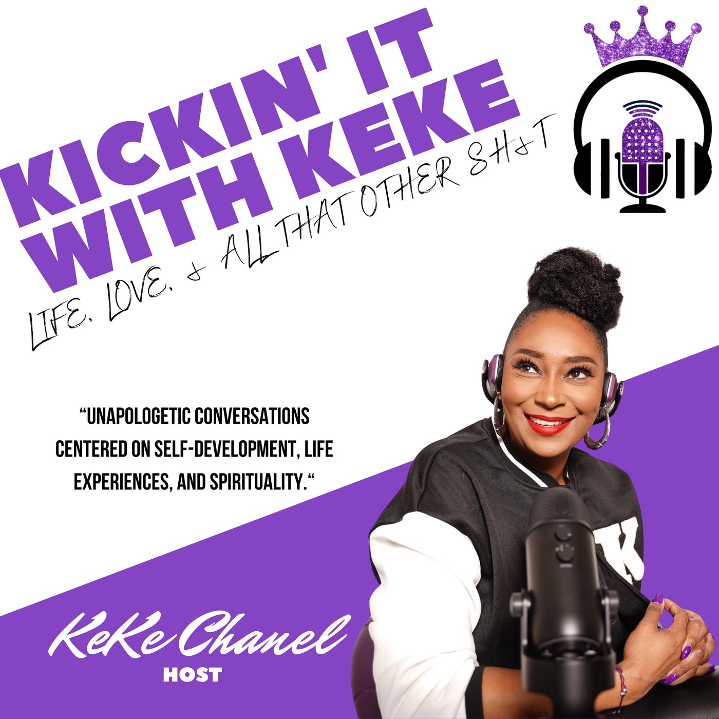 Kickin’ It With KeKe: Life, Love, & All That Other SH&T