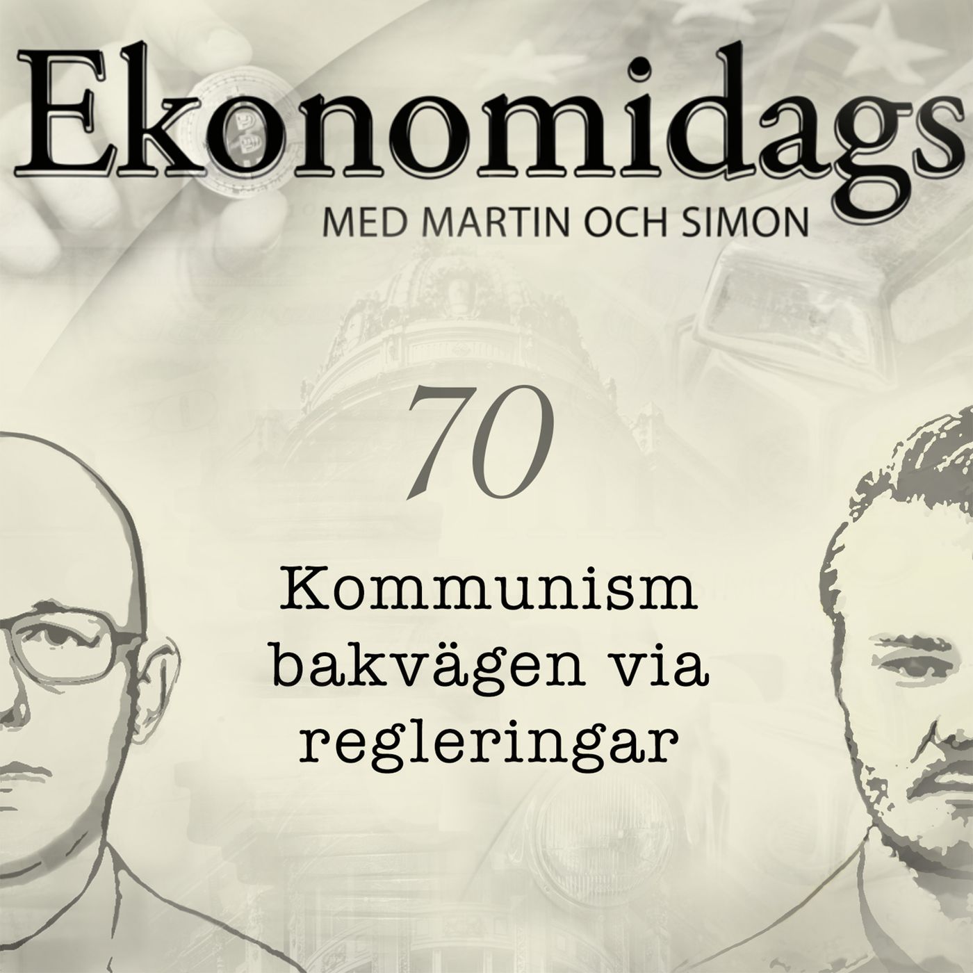 70. Kommunism bakvägen via regleringar