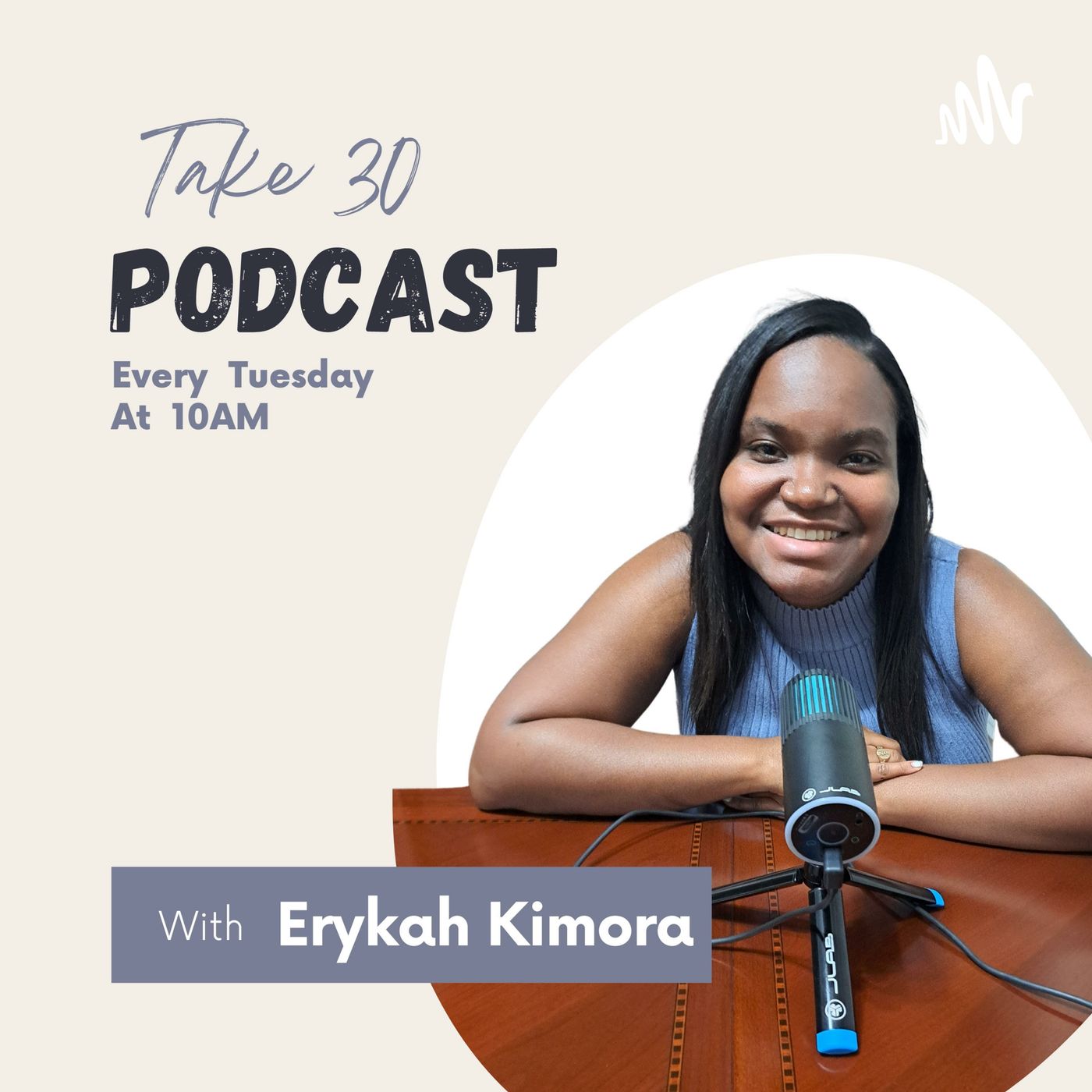 Take 30 with Erykah Kimora
