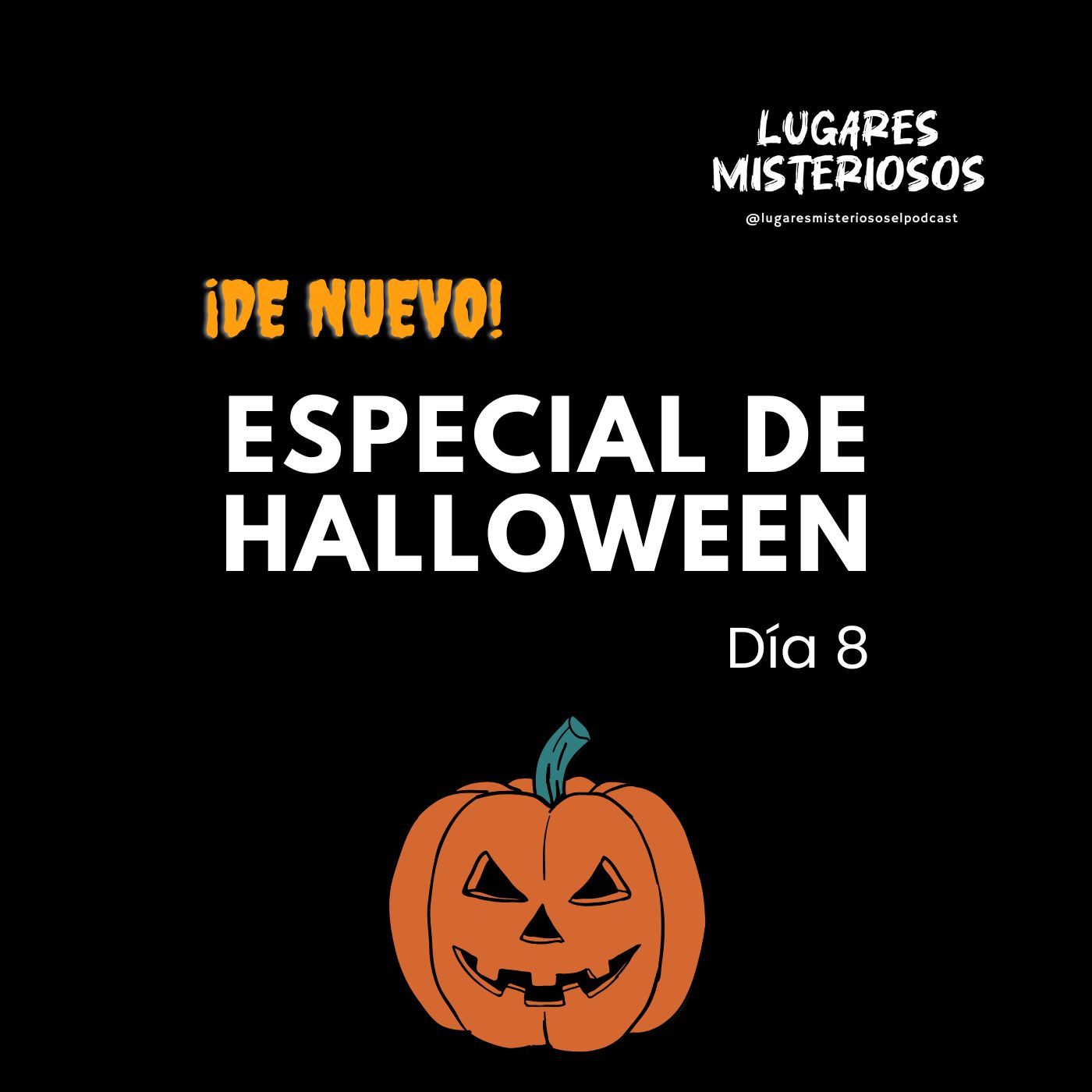 De nuevo: Especial de Halloween - Parte 7