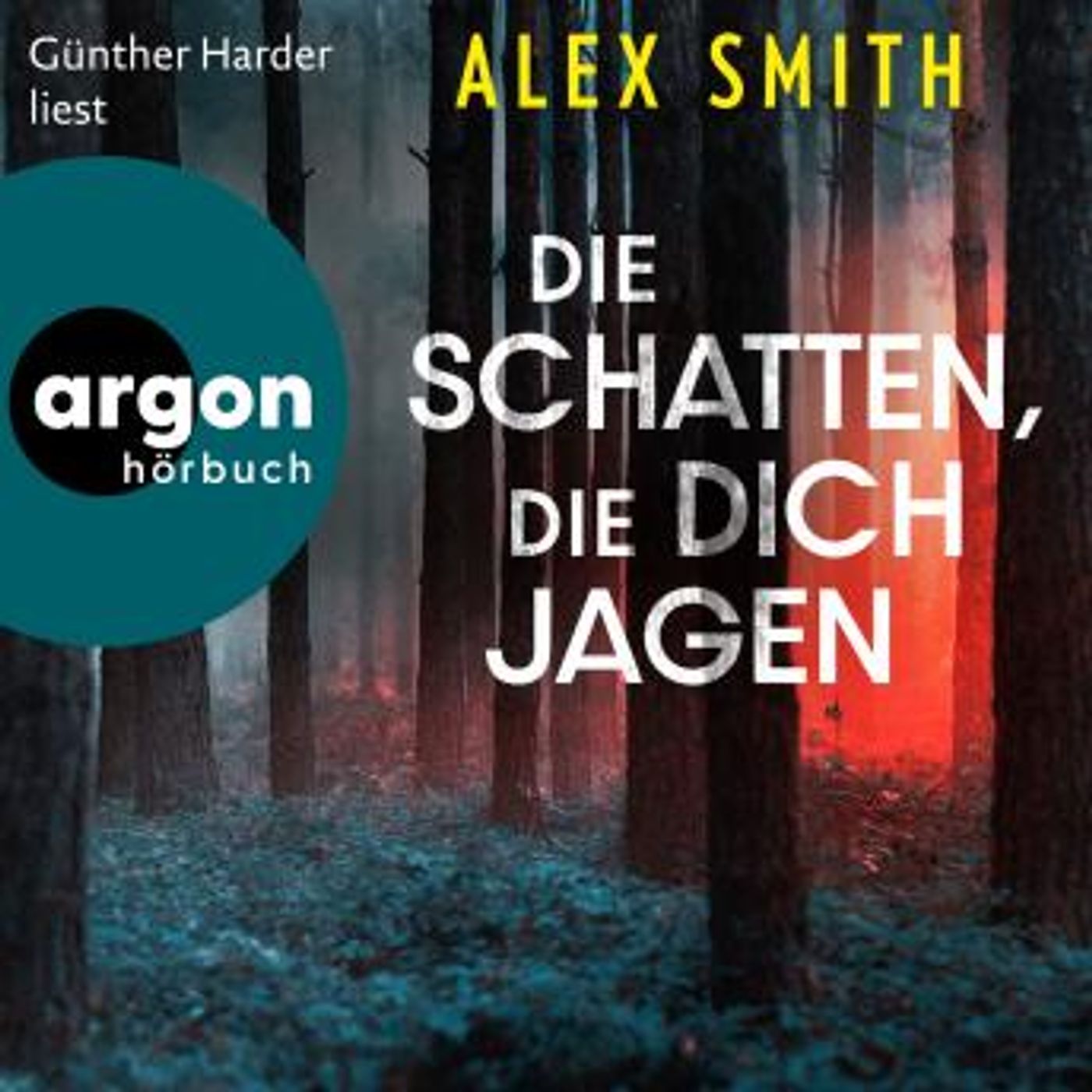 [German] - Die Schatten, die dich jagen - Detective Robert Kett, Band 2 (Ungekürzte Lesung) by Alex Smith episode artwork