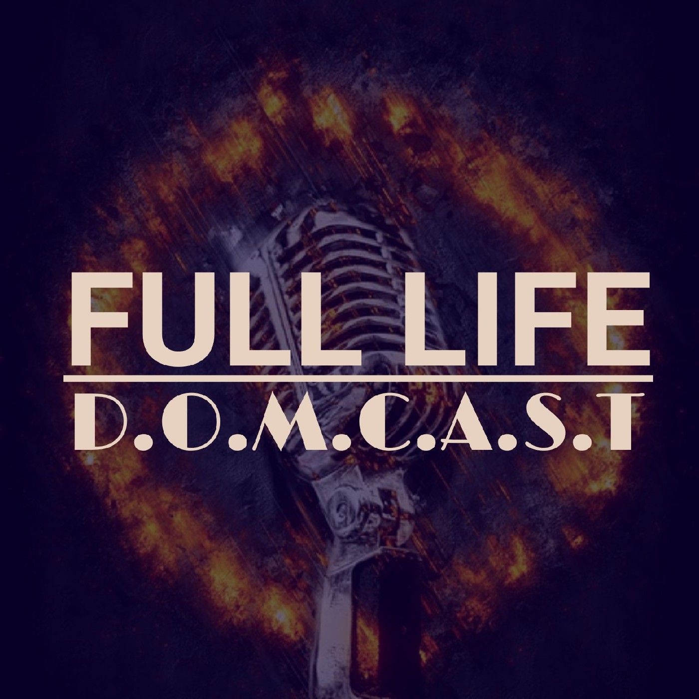 Full Life Domcast podcast artwork