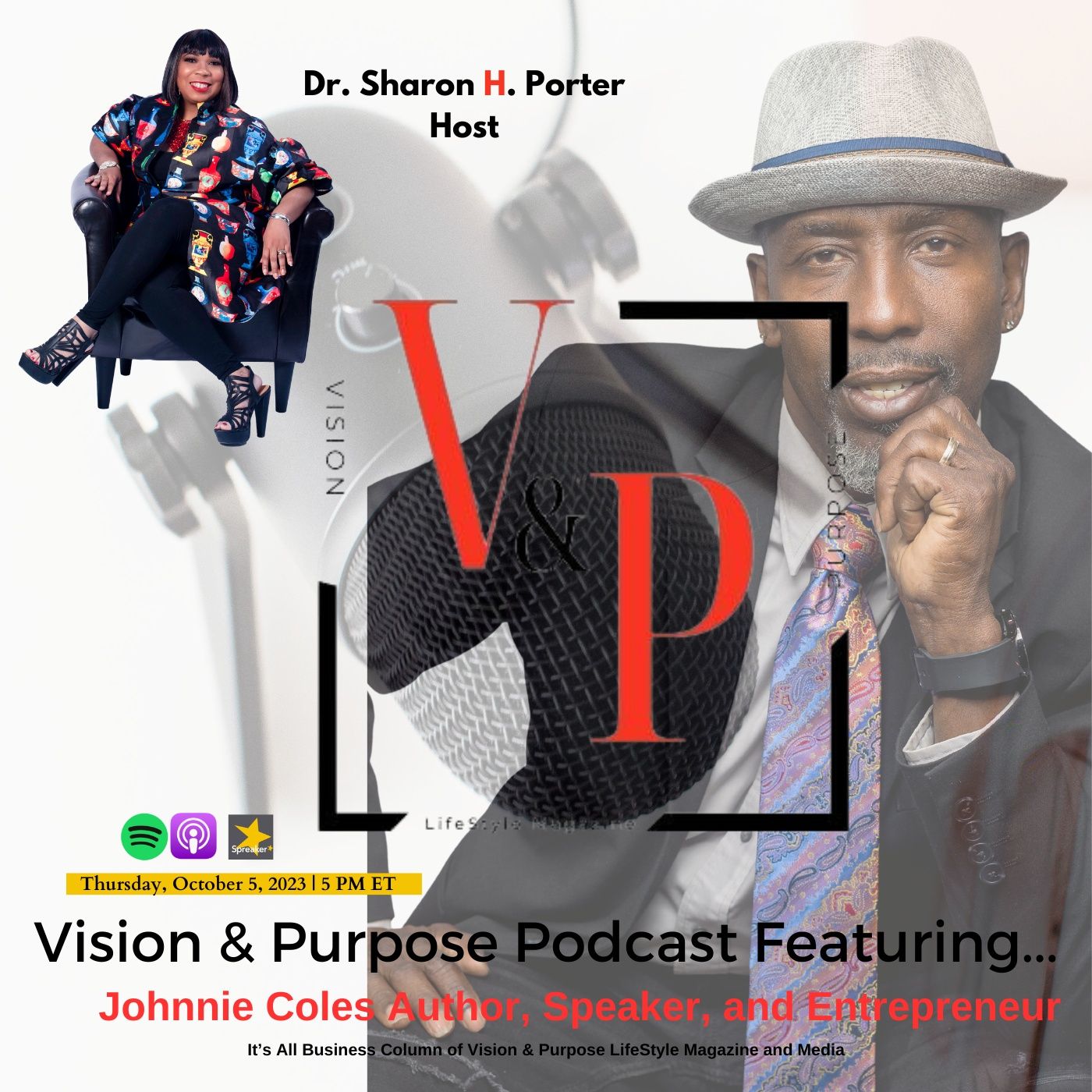 Vision & Purpose Podcast Featuring...