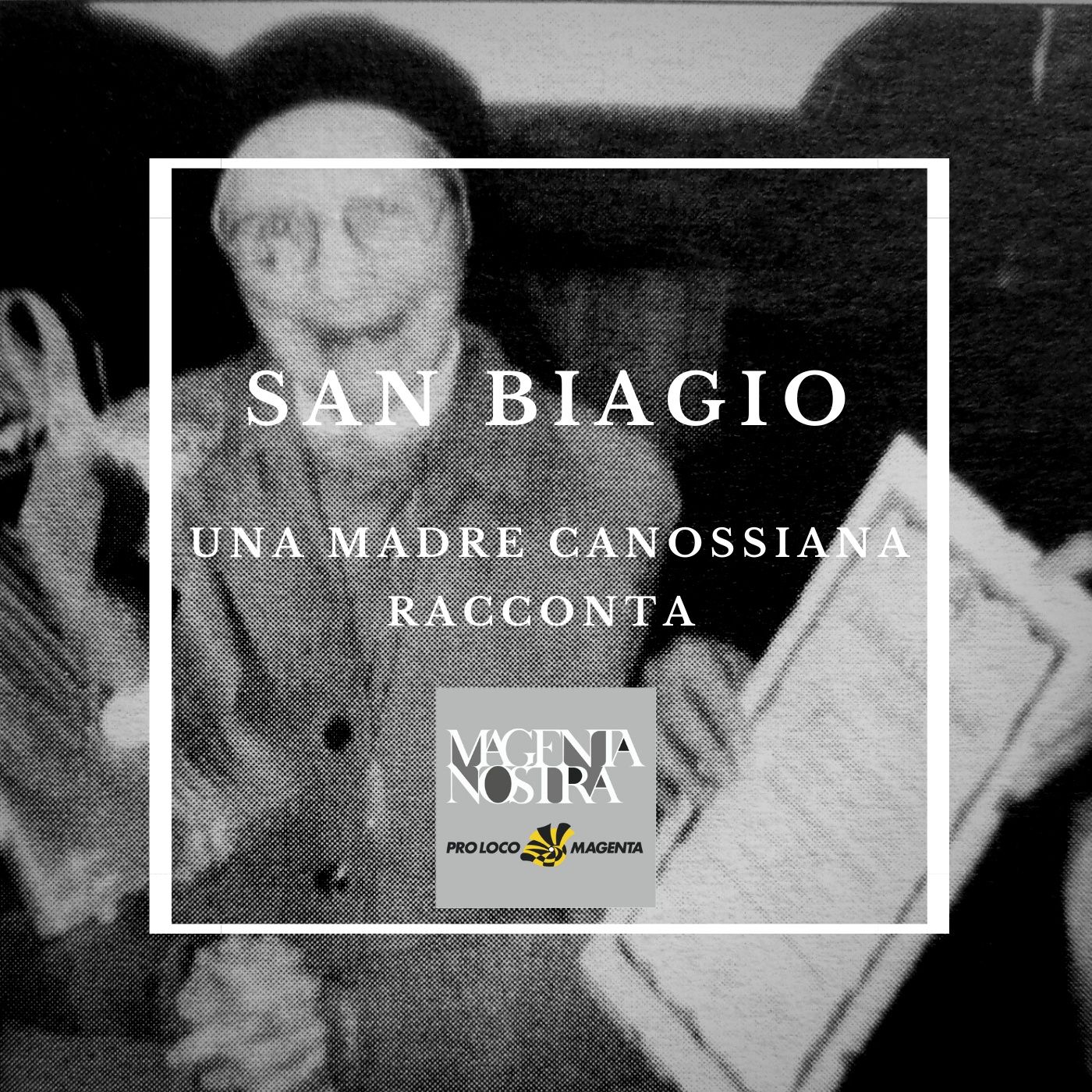 San Biagio - Una Madre Canossiana racconta episode artwork