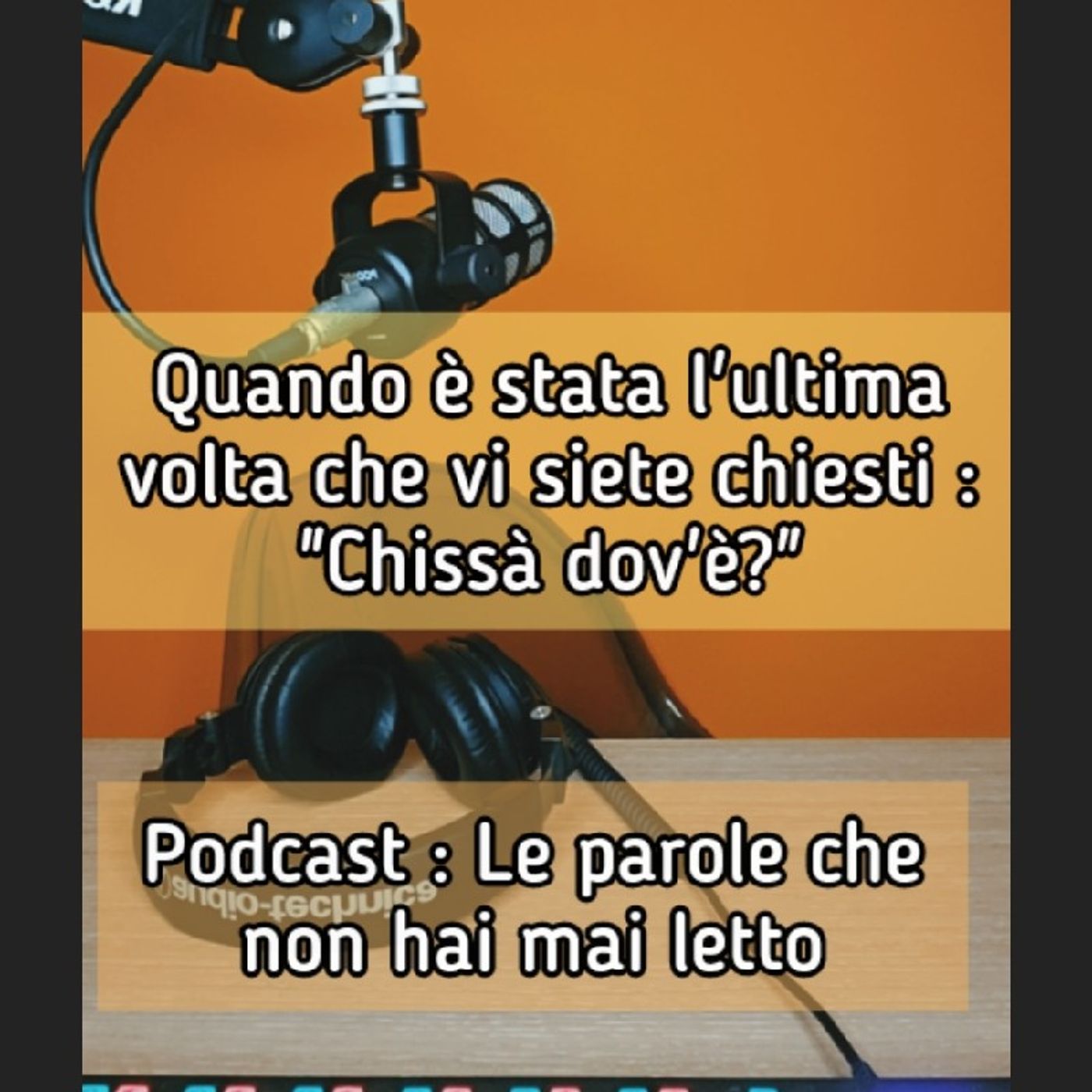 Episodio 1568 - Quando è stata l'ultima volta che vi siete chiesto : "Chissà dov'è?" #4tu episode artwork