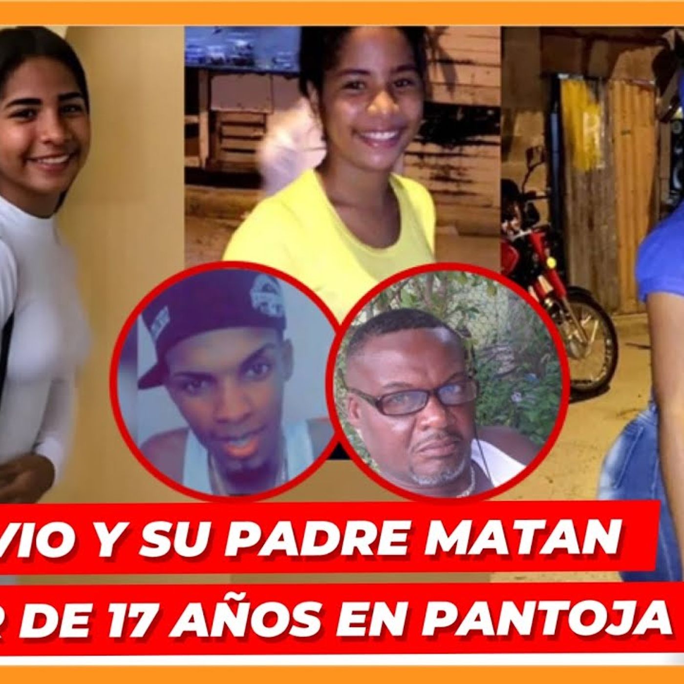 EX NOVIO Y PADRE MATAN MENOR DE 17 AÑOS EN PANTOJA episode artwork