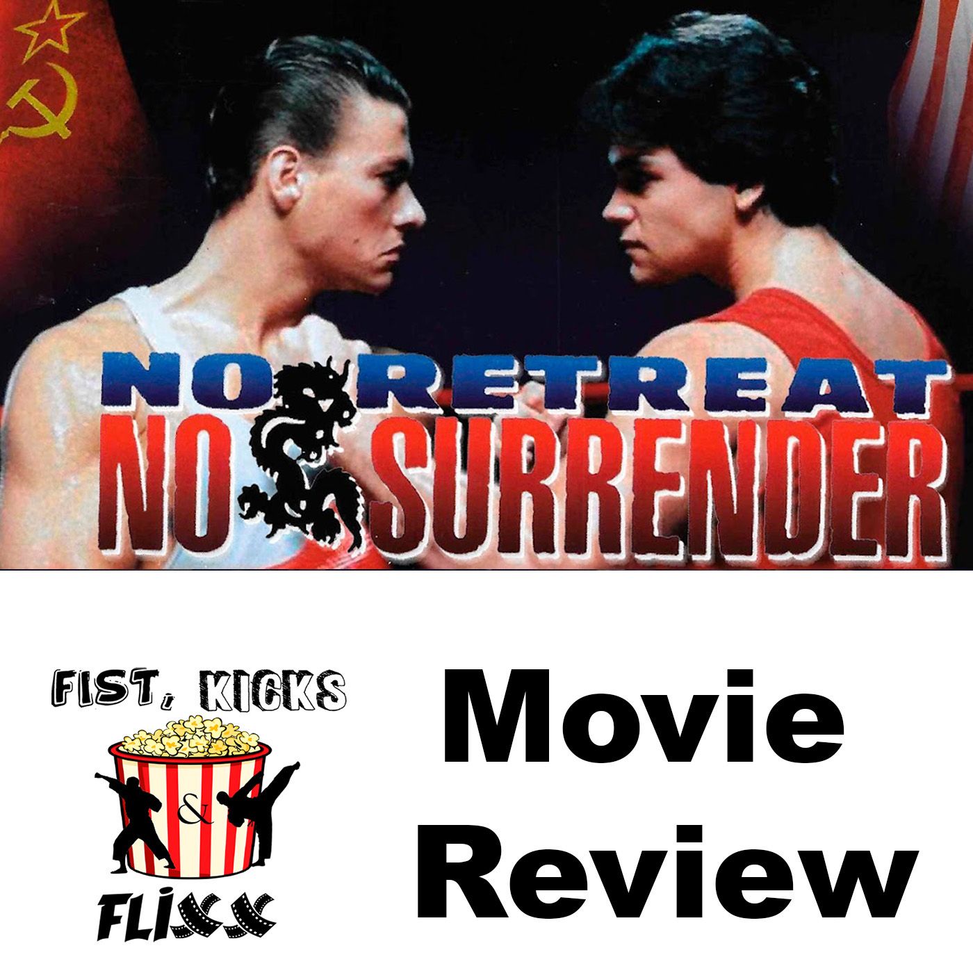 FKF Episode 123 - No Retreat No Surrender