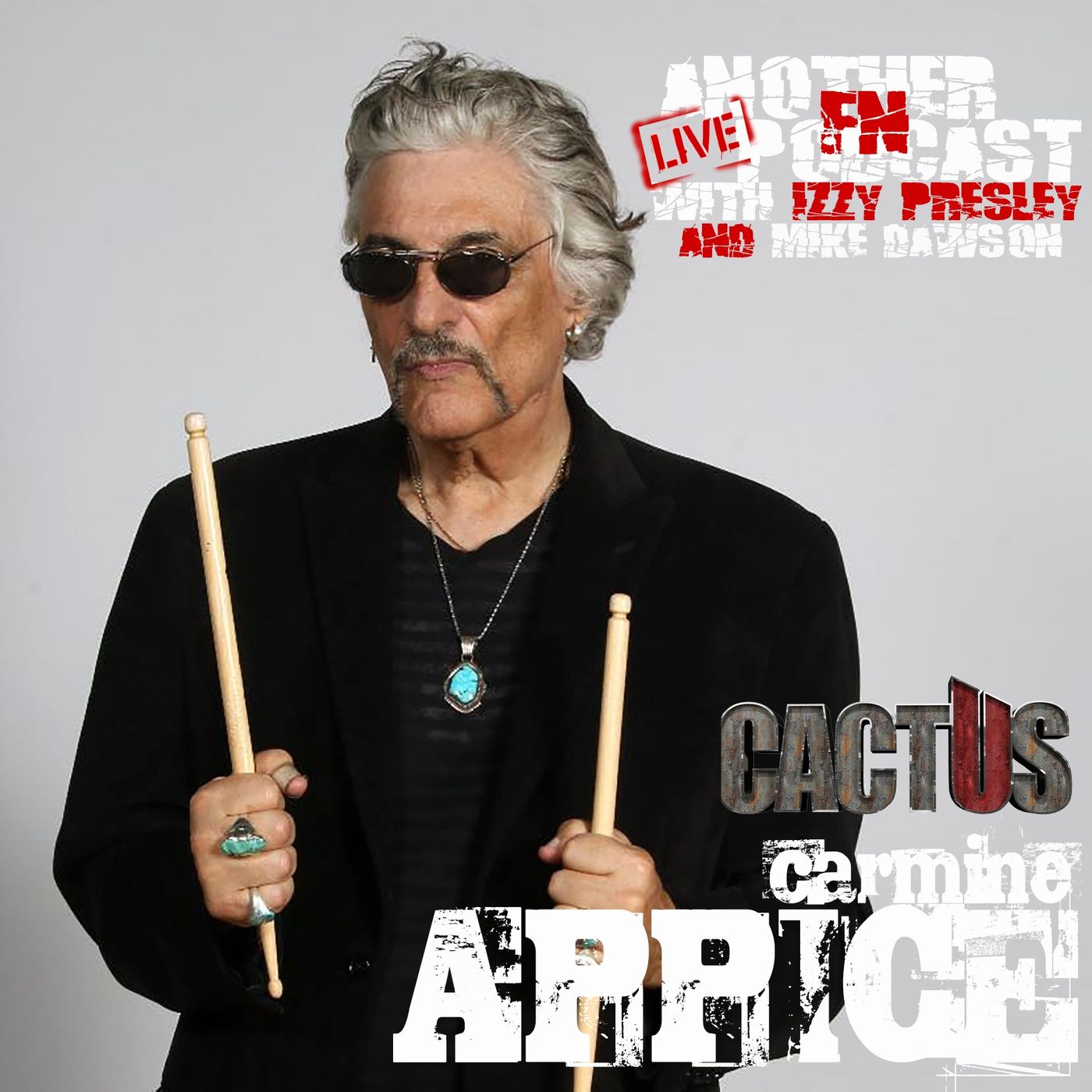 Carmine Appice - CACTUS/Rod Stewart/Blue Murder - Dating Tips From Porn Stars with Motley Monroe — Another FN Podcast With Izzy Presley cover