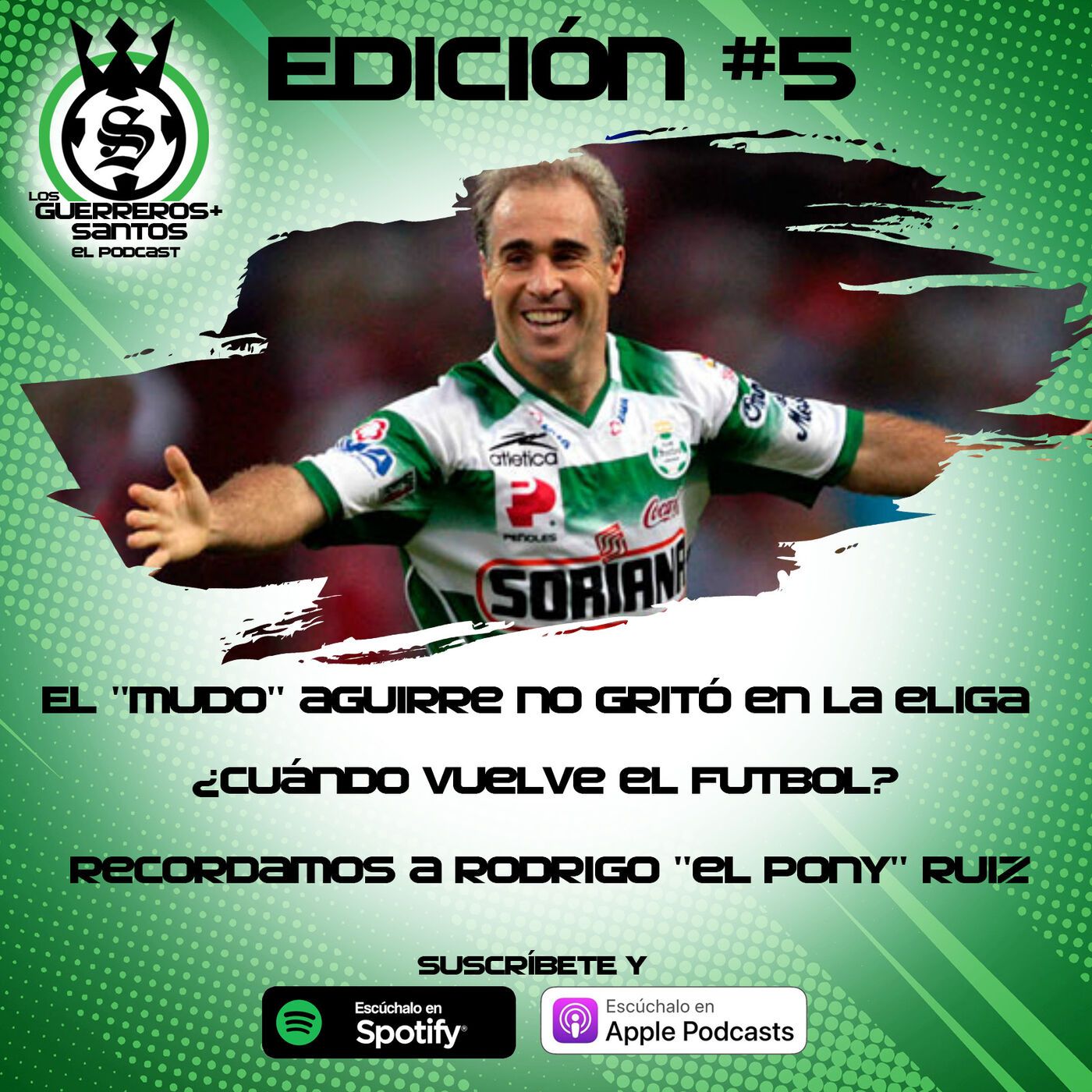 Los Guerreros Más Santos - Podcast 100% del Santos Laguna
