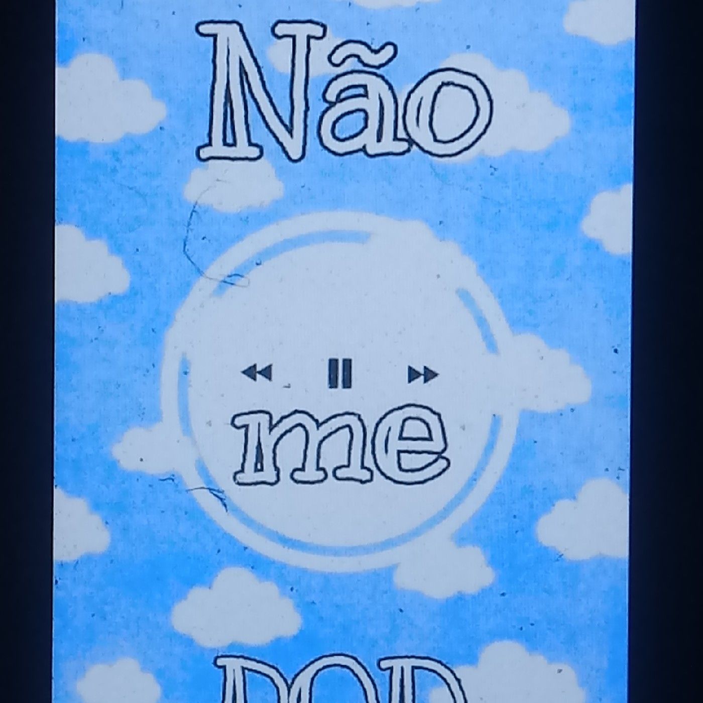 Não Me Pod