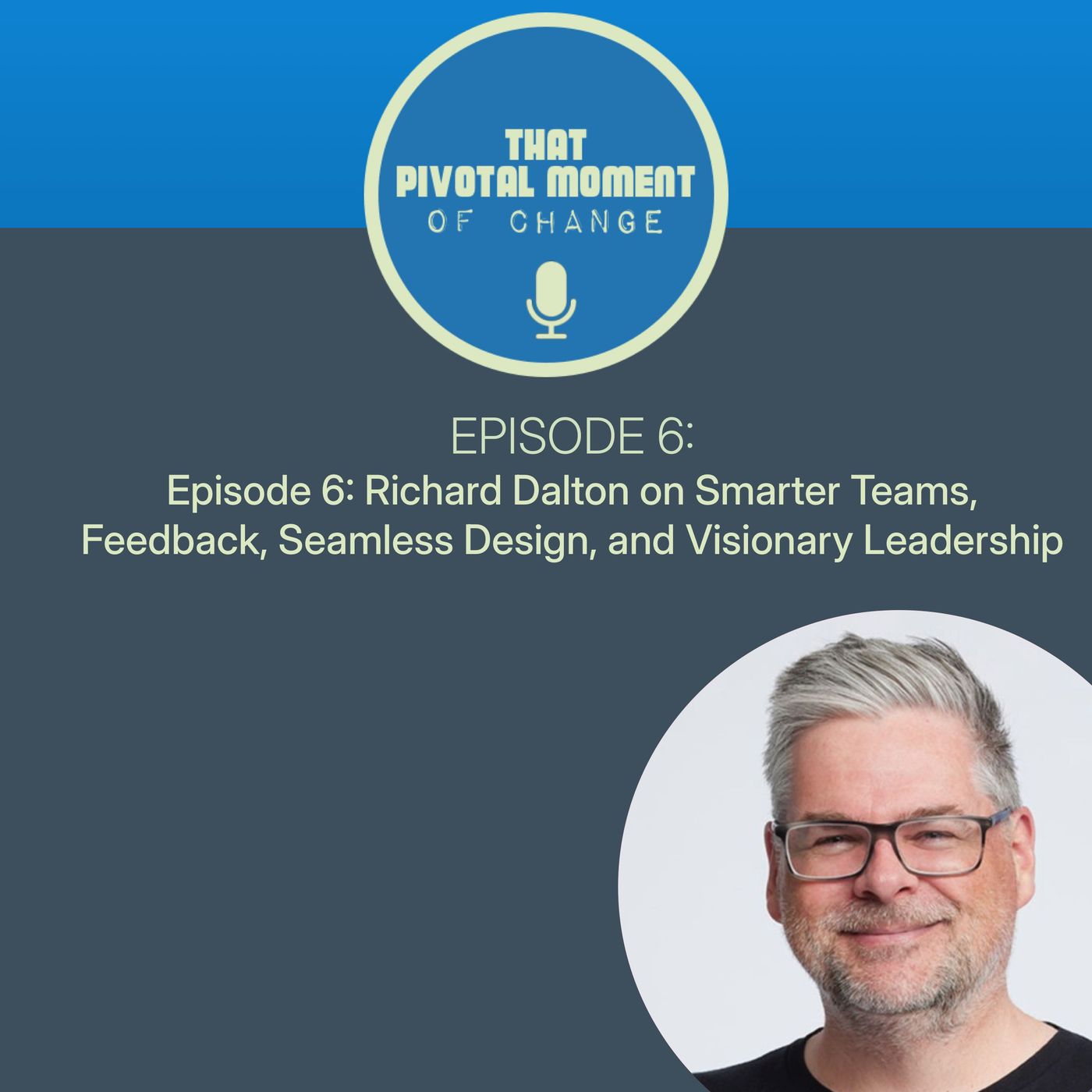 That Pivotal Moment of Change