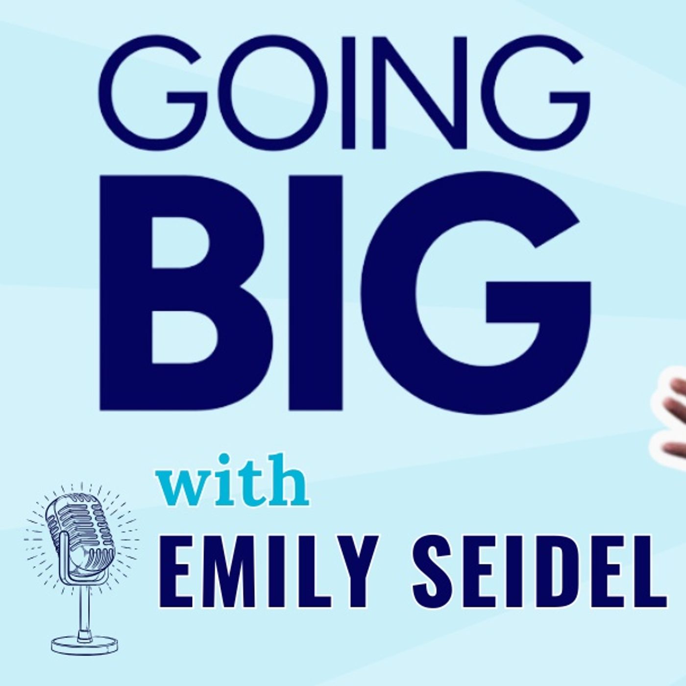 Going Big! with Kevin Gentry