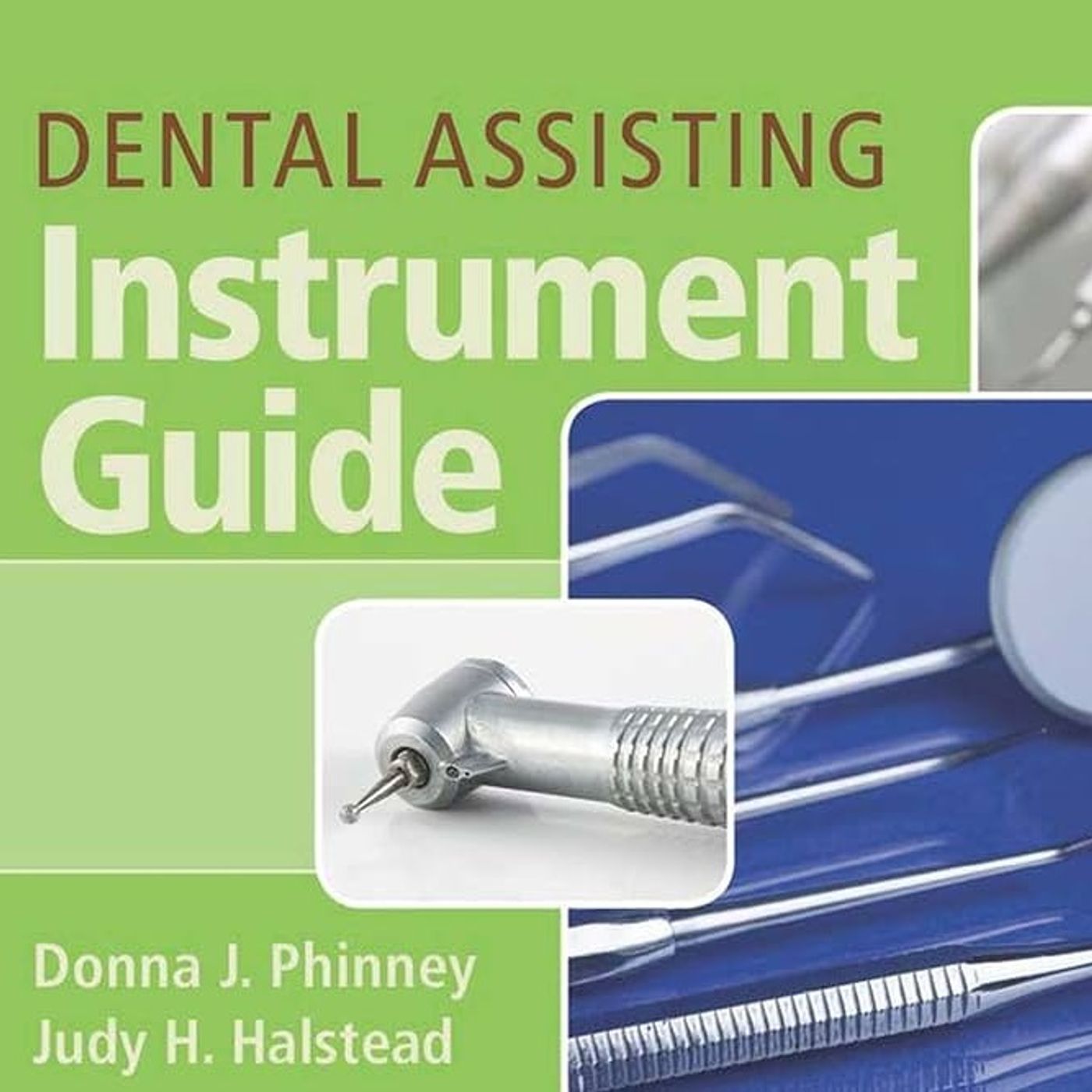 Dental Assisting Instrument Guide, Spiral bound Version
