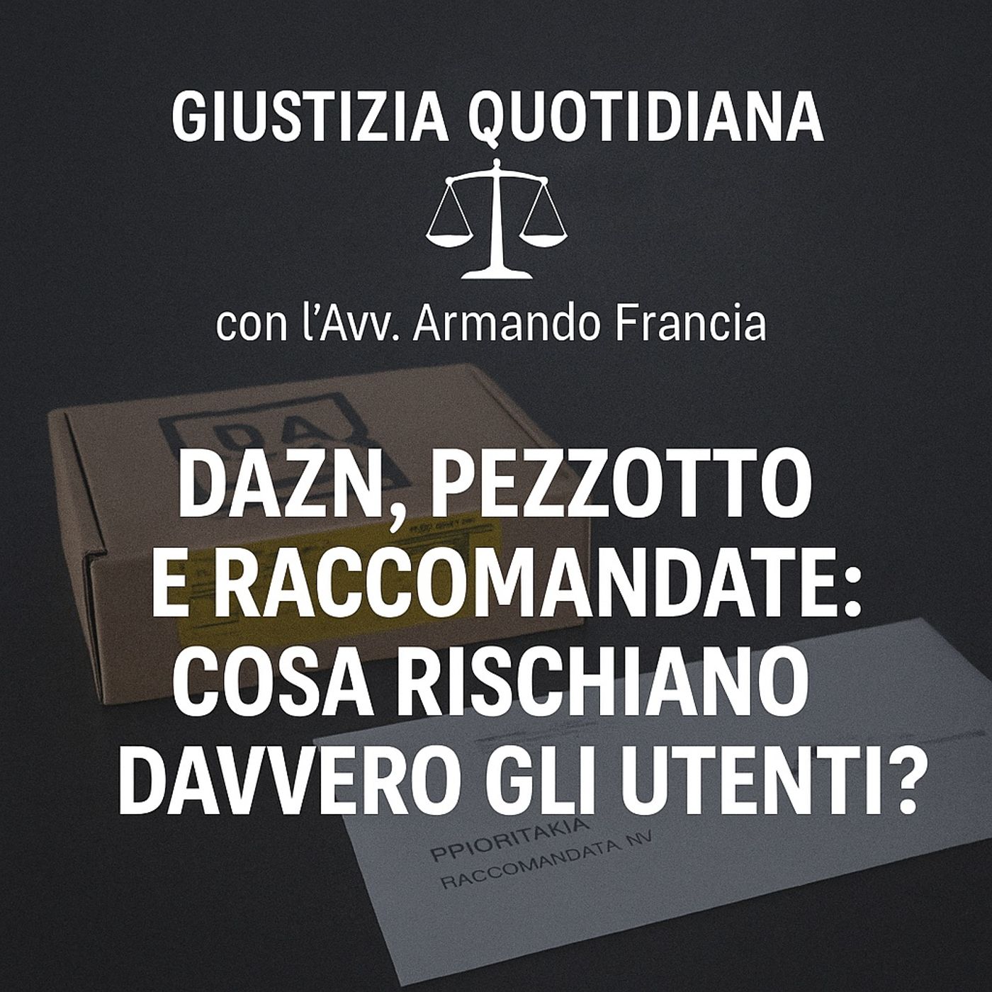 DAZN, pezzotto e raccomandate - Cosa rischiano davvero gli utenti
