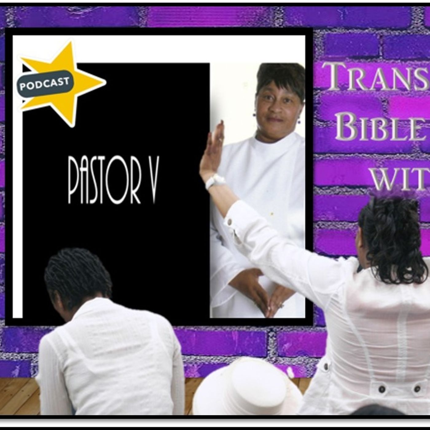 EP. 16 TRANSFORMING LIVES BIBLE RADIO FEATURING PASTOR V. episode artwork