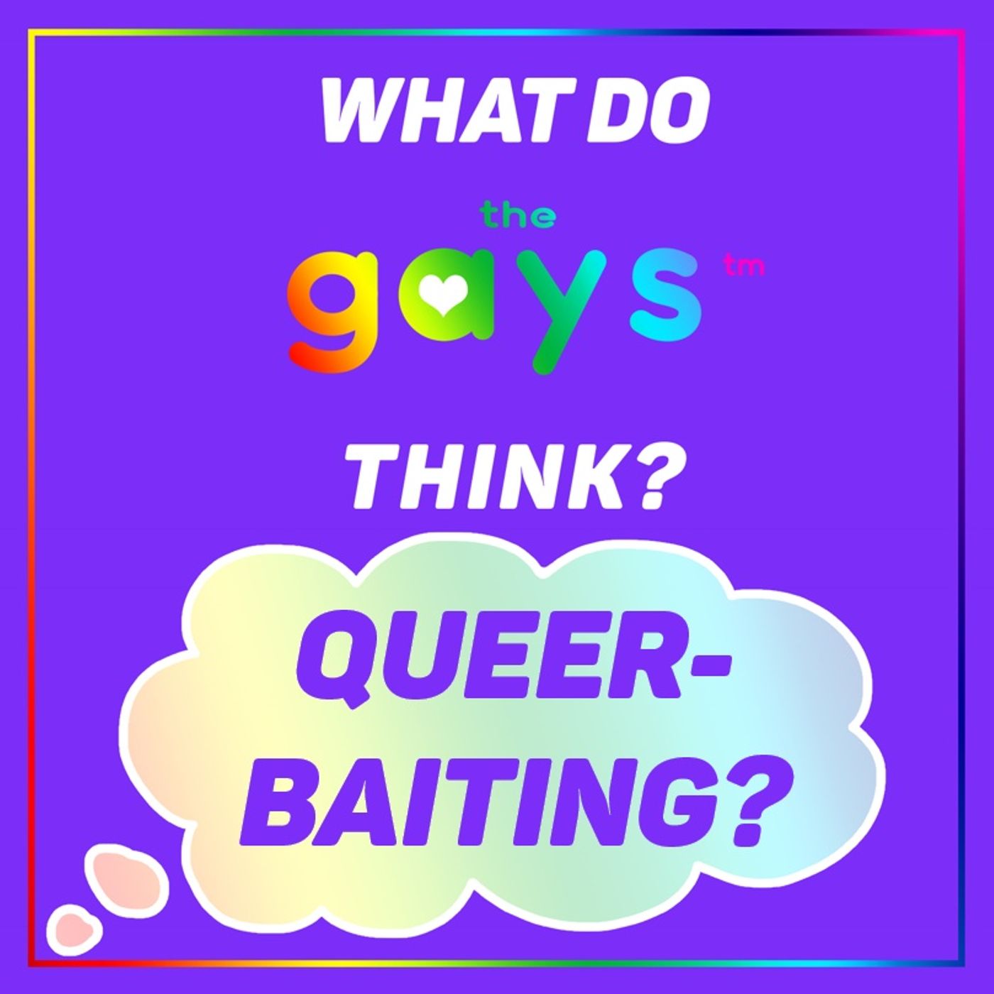 What Do The Gays Think?