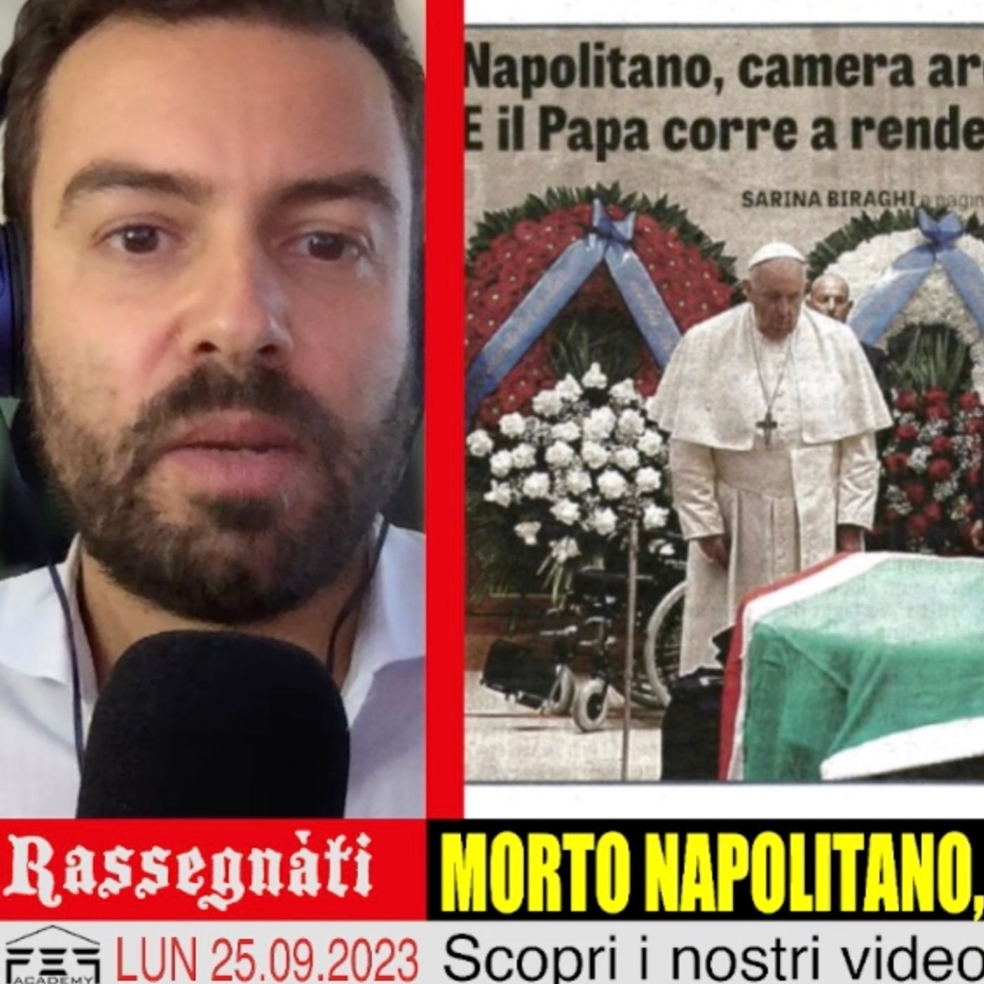 Morto Napolitano, non facciamone un altro - Rassegnàti 25/09/2023 episode artwork