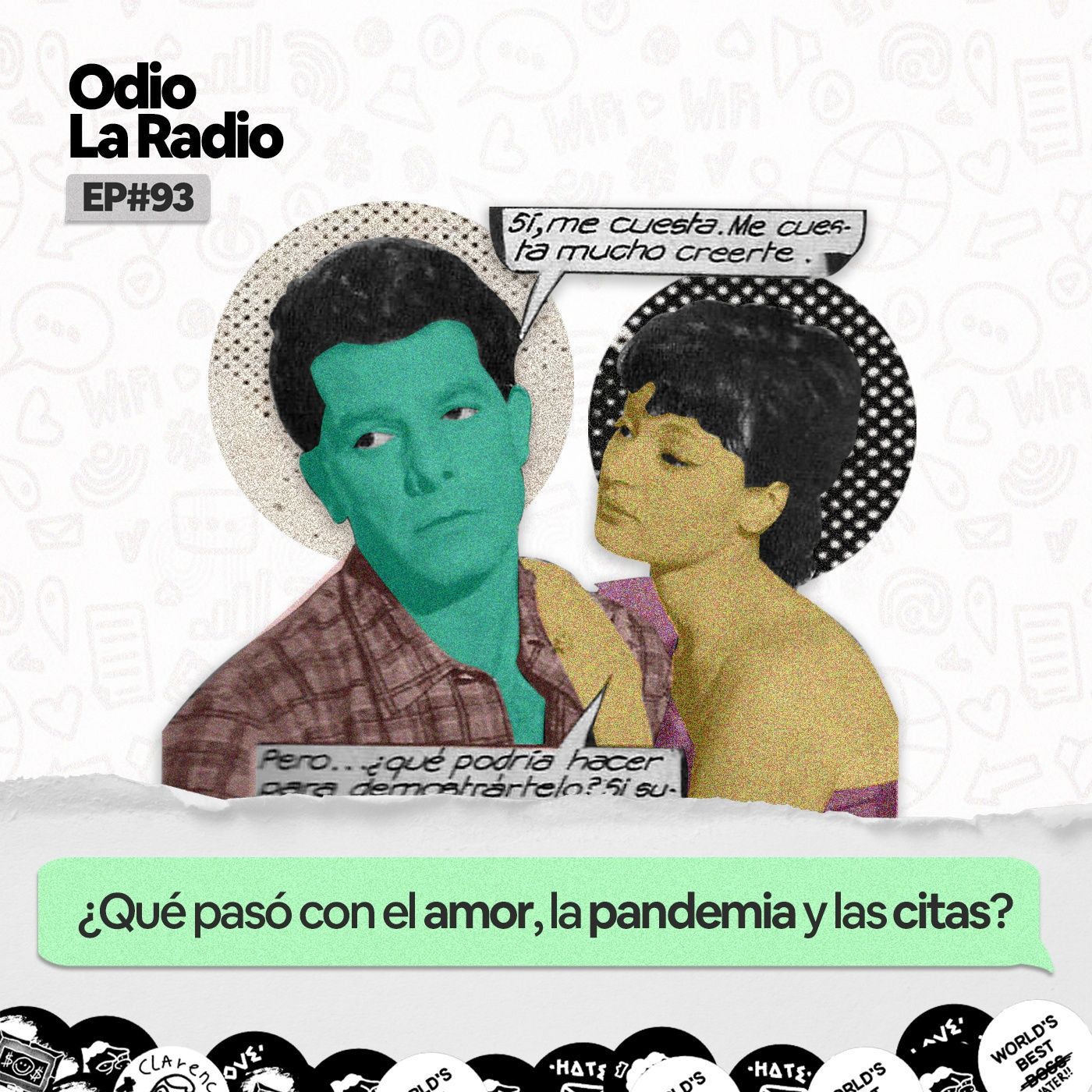 EP#93 - ¿Qué ha pasado con el amor, la pandemia y las citas?
