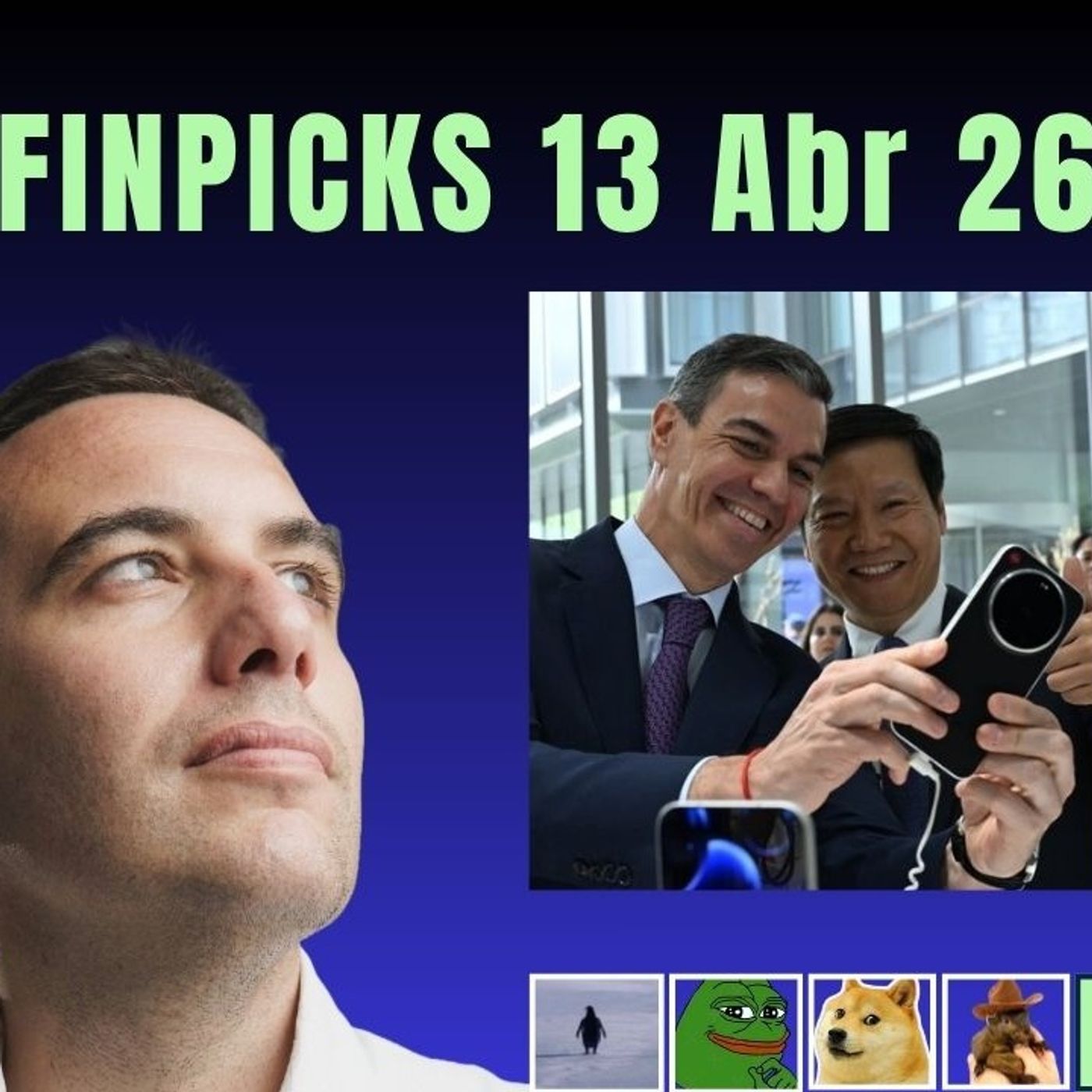 Finpicks 13 Abr 26 - PedroSanchismo