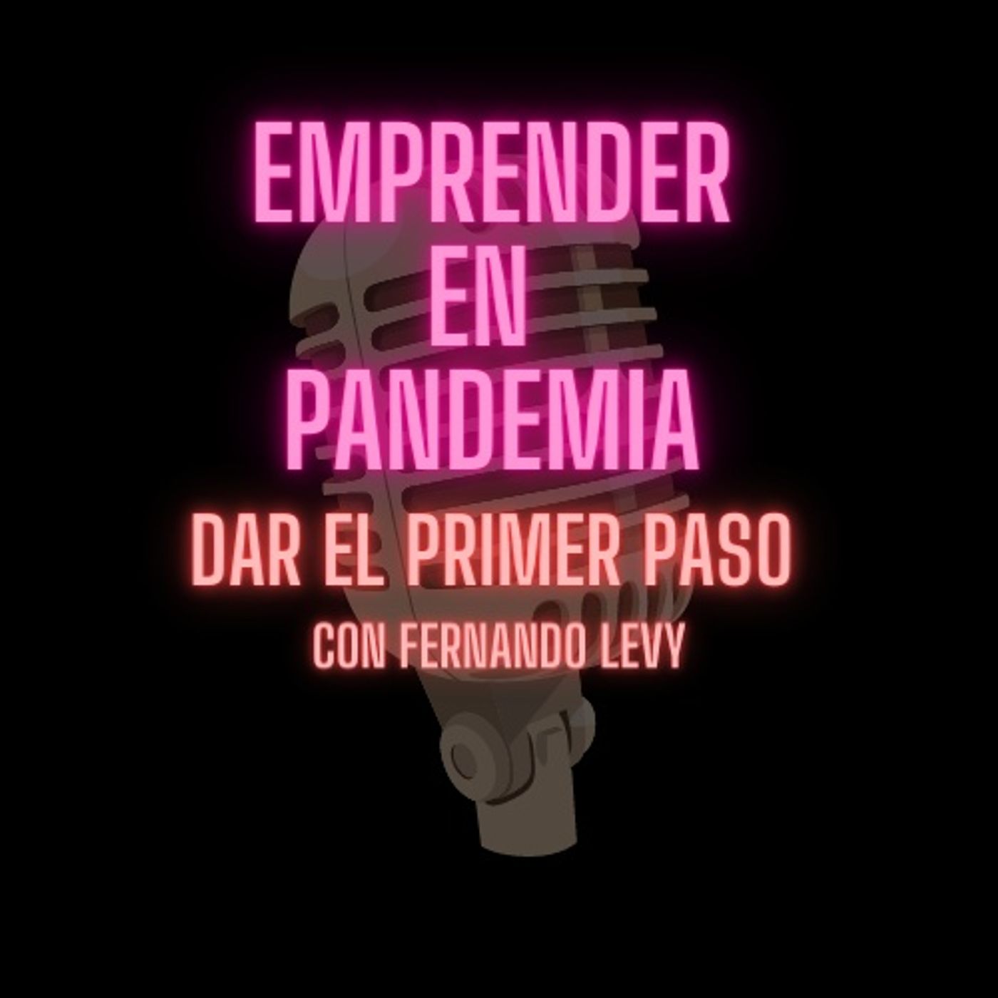 EMPRENDER EN PANDEMIA- EPISODIO ESPECIAL episode artwork