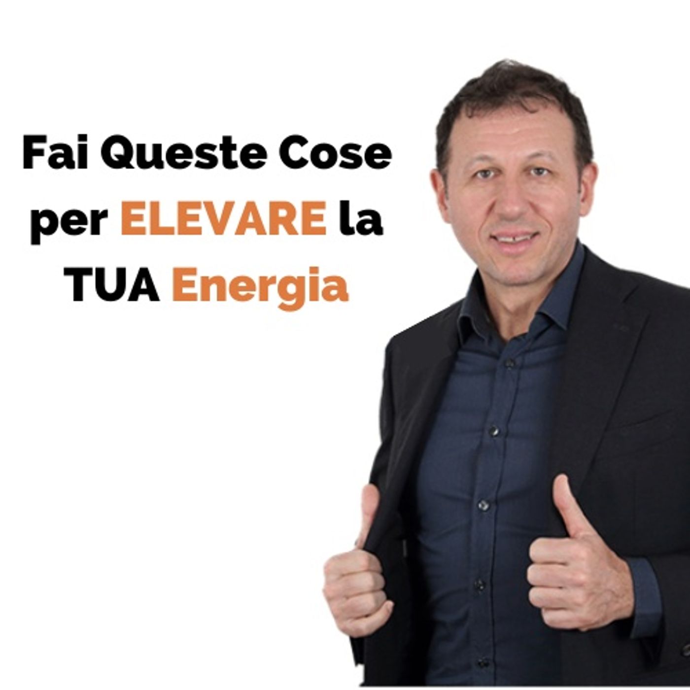 10 Fattori per Aumentare Definitivamente la tua Energia (e i 5 Ostacoli da Evitare Assolutamente) episode artwork